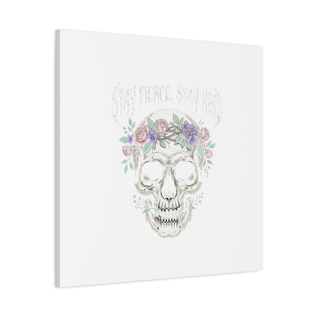 Stay Fierce Stay Kind Skull Canvas | Heavy Metal Wellness, gothic wellness quote