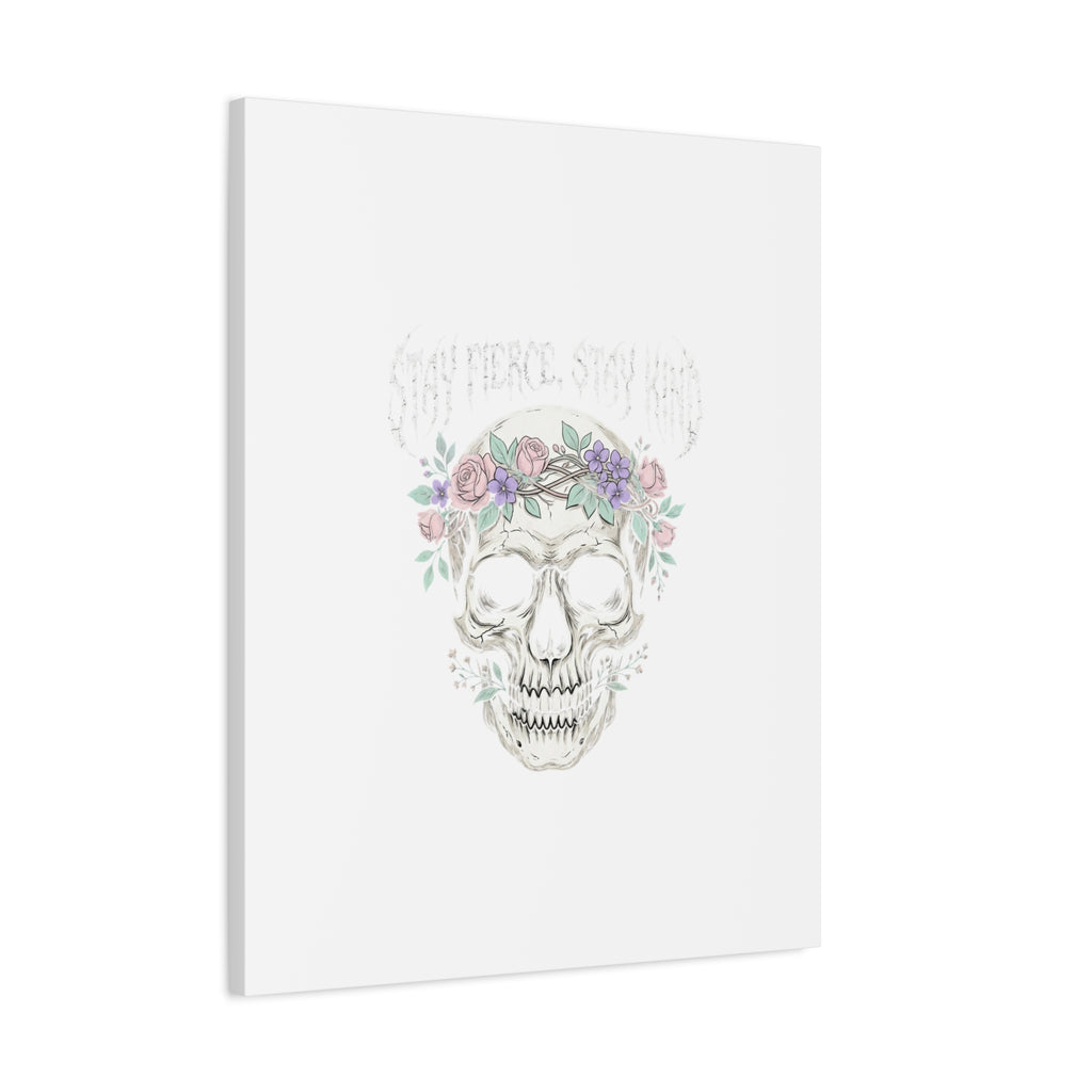 Stay Fierce Stay Kind Skull Canvas | Heavy Metal Wellness, gothic wellness quote