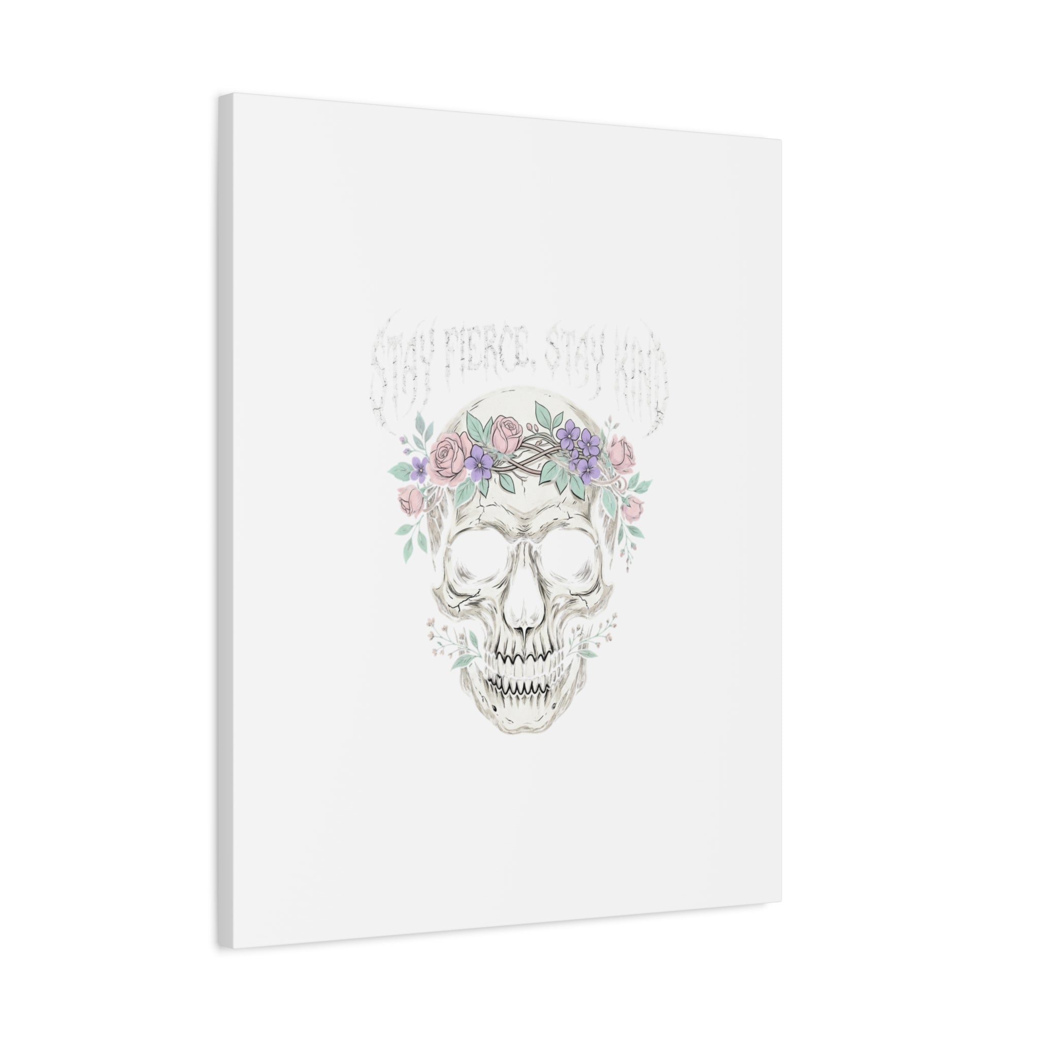 Stay Fierce Stay Kind Skull Canvas | Heavy Metal Wellness, gothic wellness quote