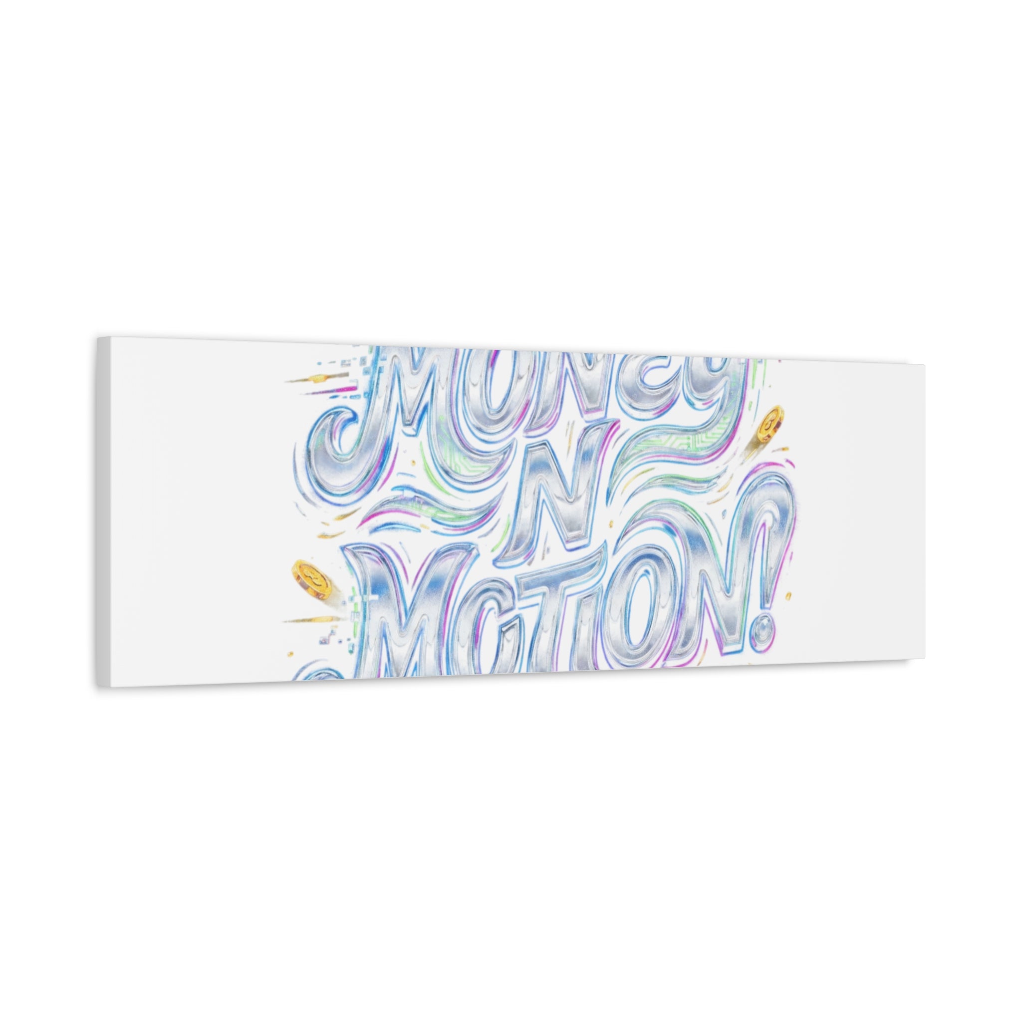 Money N Motion Canvas | psychedelic typography, melting letters poster