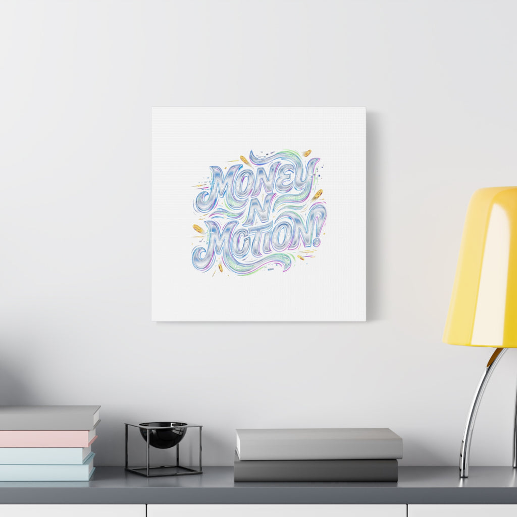 Money N Motion Canvas | psychedelic typography, melting letters poster