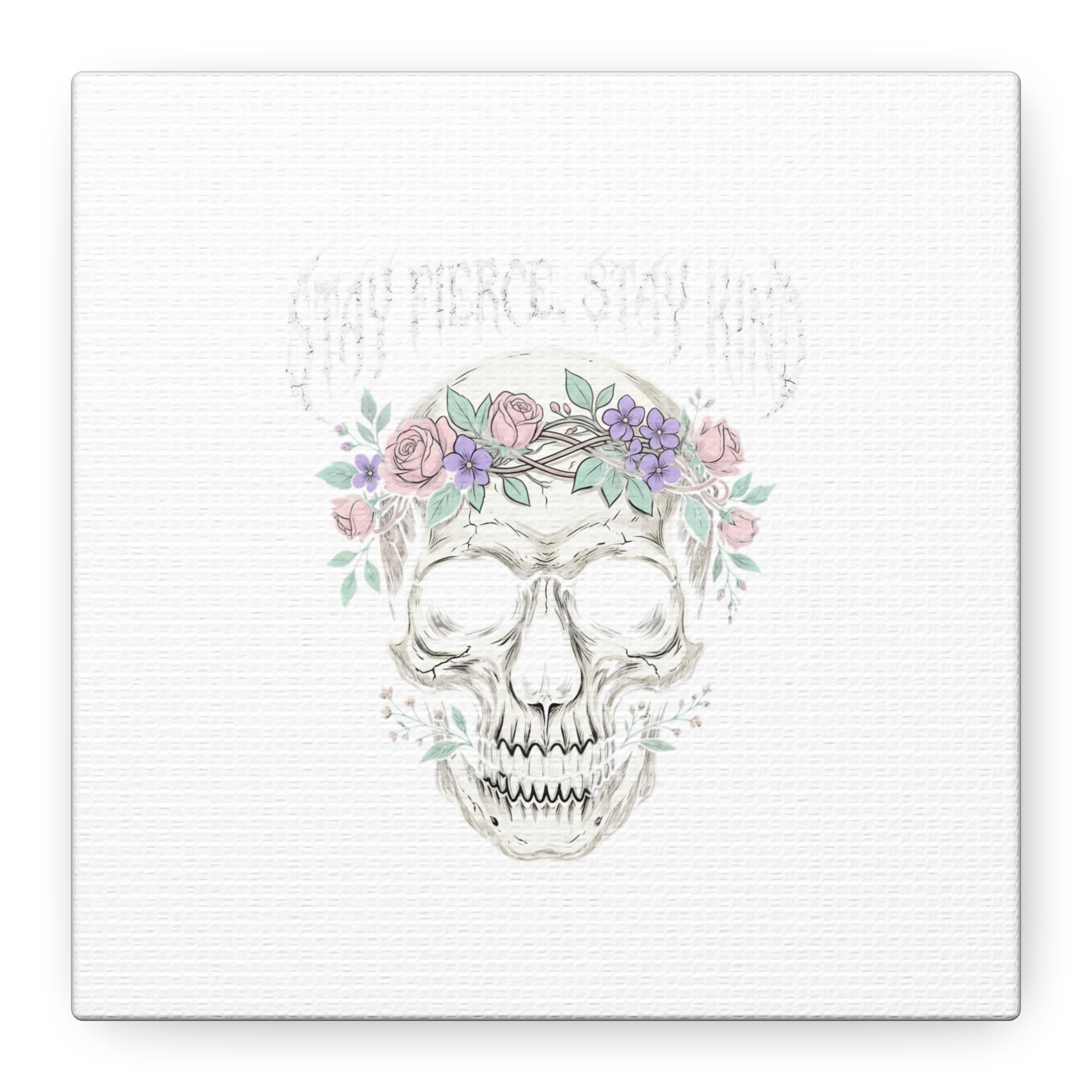 Stay Fierce Stay Kind Skull Canvas | Heavy Metal Wellness, gothic wellness quote
