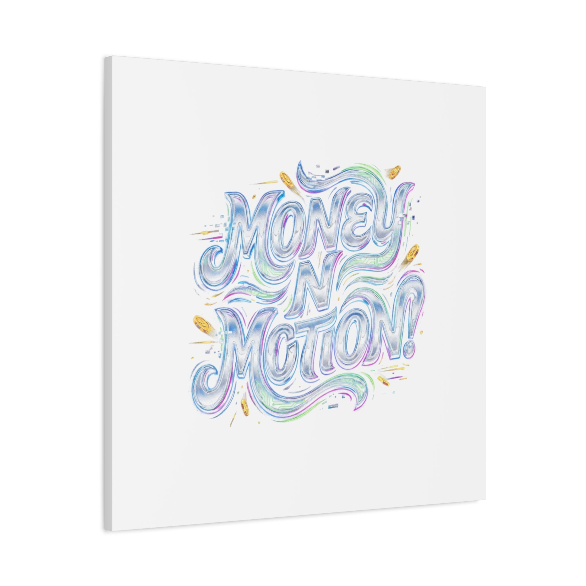 Money N Motion Canvas | psychedelic typography, melting letters poster