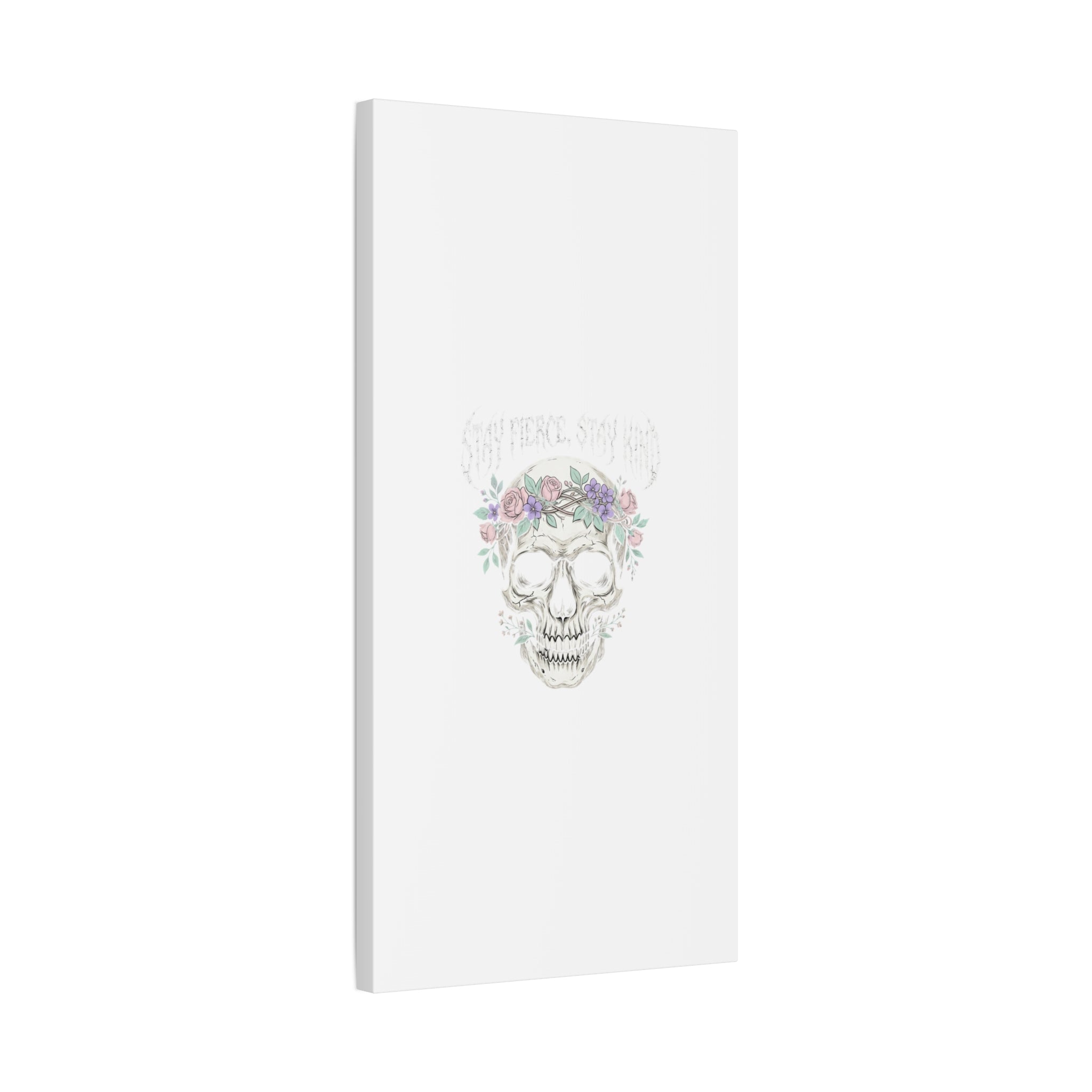 Stay Fierce Stay Kind Skull Canvas | Heavy Metal Wellness, gothic wellness quote