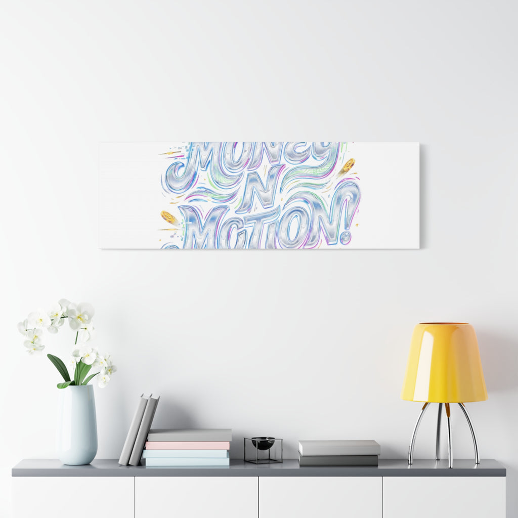 Money N Motion Canvas | psychedelic typography, melting letters poster