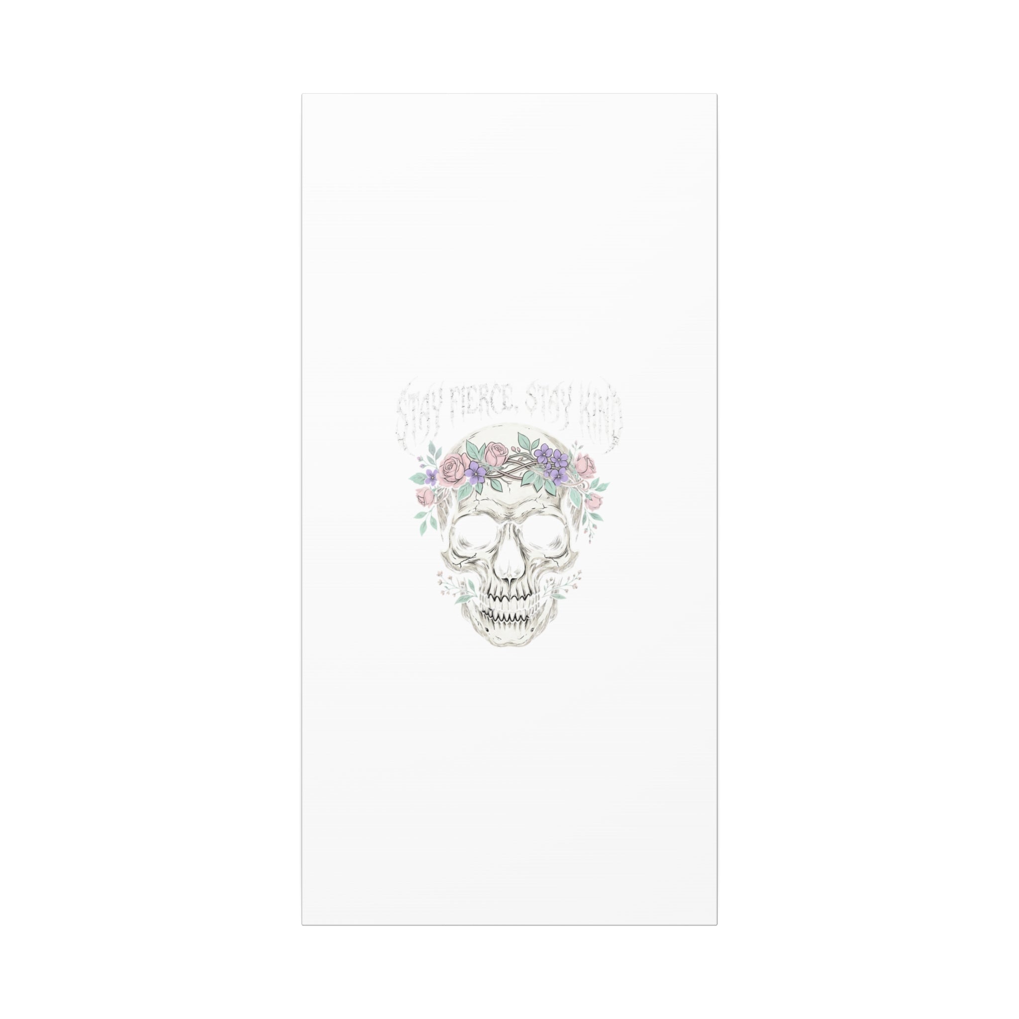 Stay Fierce Stay Kind Skull Canvas | Heavy Metal Wellness, gothic wellness quote