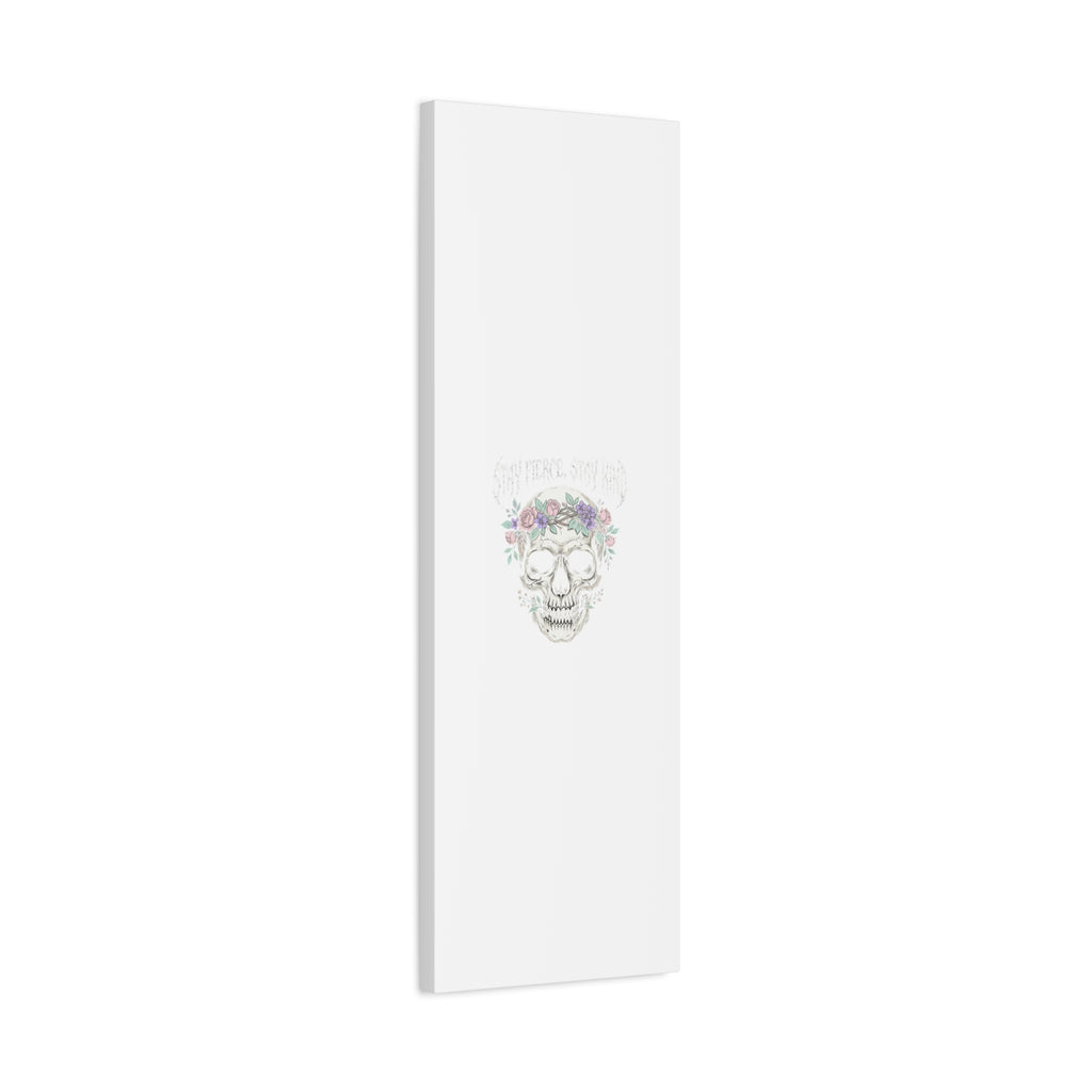 Stay Fierce Stay Kind Skull Canvas | Heavy Metal Wellness, gothic wellness quote