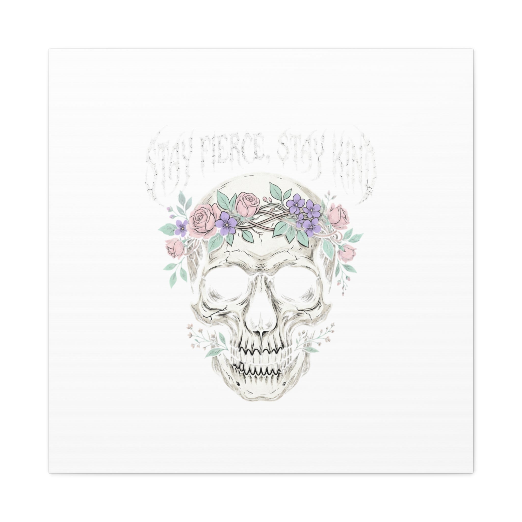 Stay Fierce Stay Kind Skull Canvas | Heavy Metal Wellness, gothic wellness quote