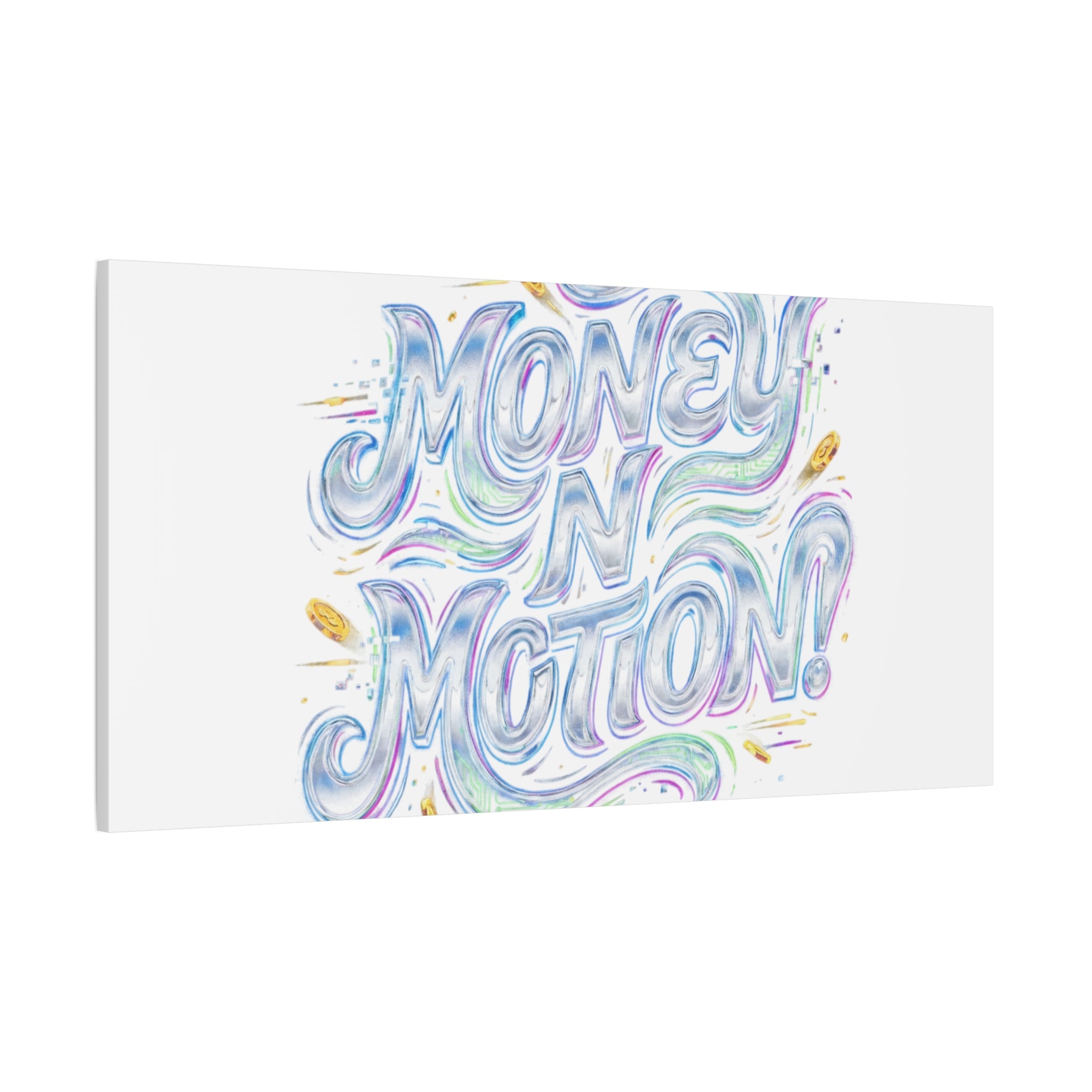 Money N Motion Canvas | psychedelic typography, melting letters poster