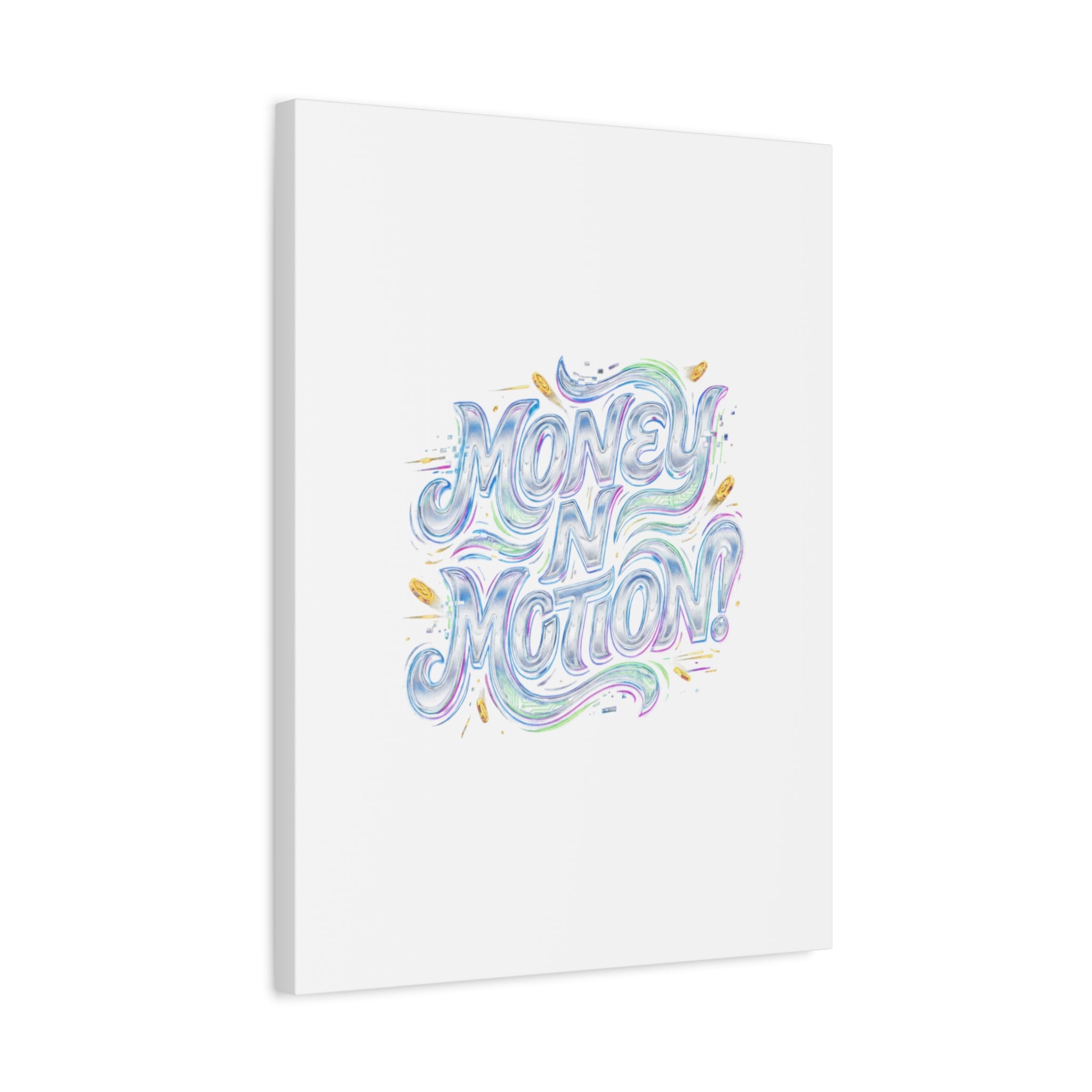 Money N Motion Canvas | psychedelic typography, melting letters poster
