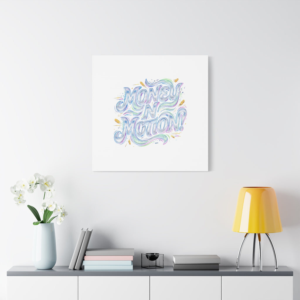Money N Motion Canvas | psychedelic typography, melting letters poster