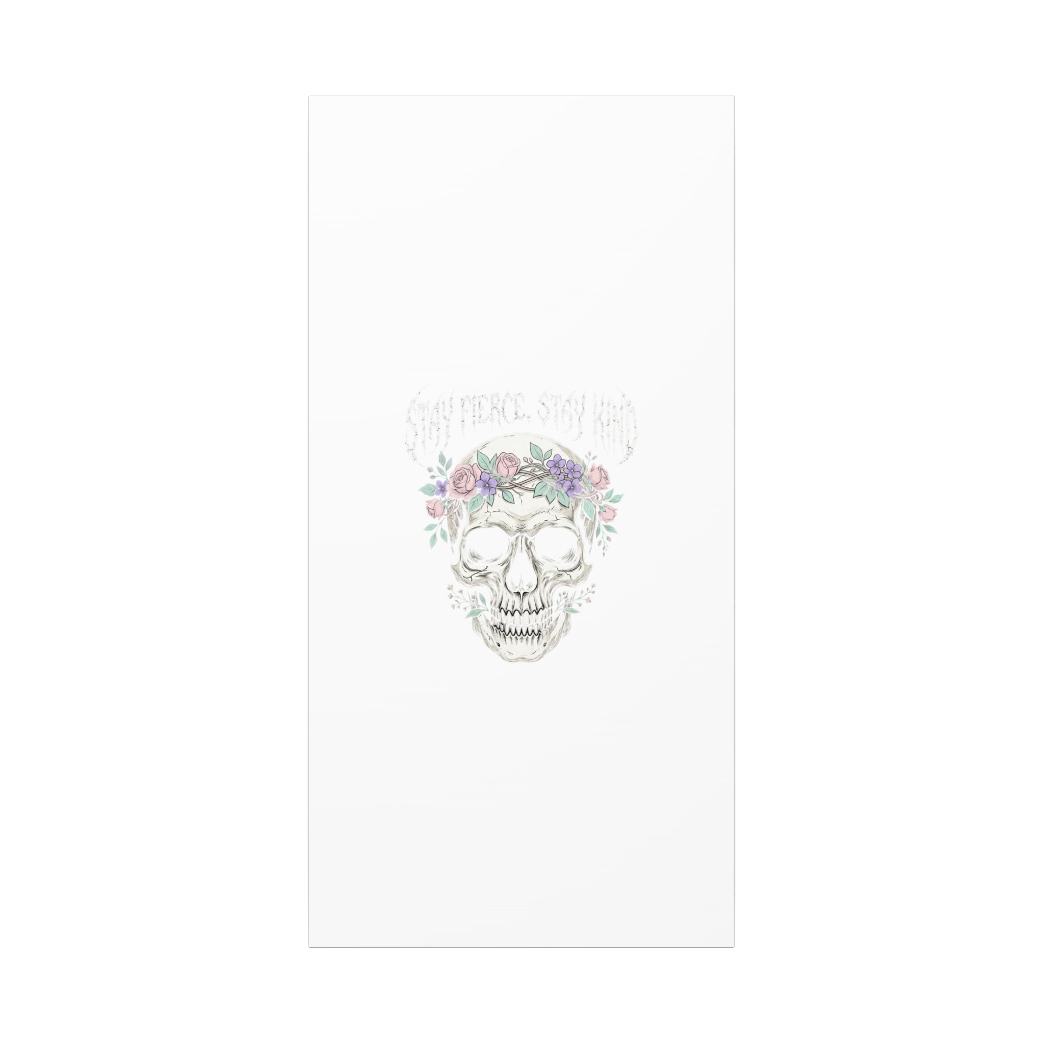 Stay Fierce Stay Kind Skull Canvas | Heavy Metal Wellness, gothic wellness quote