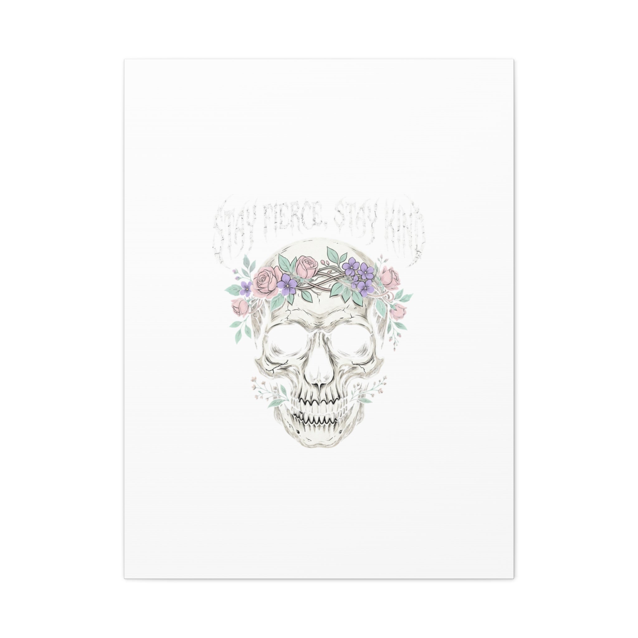 Stay Fierce Stay Kind Skull Canvas | Heavy Metal Wellness, gothic wellness quote
