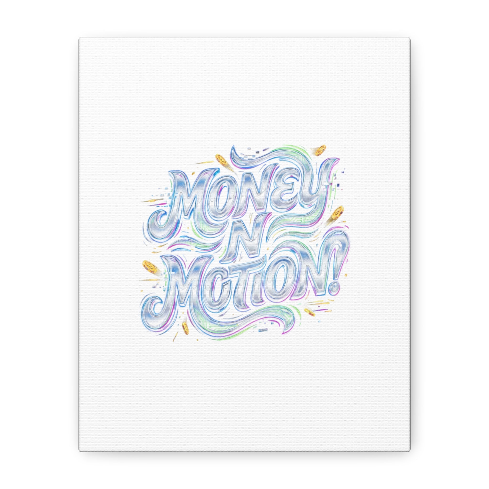 Money N Motion Canvas | psychedelic typography, melting letters poster