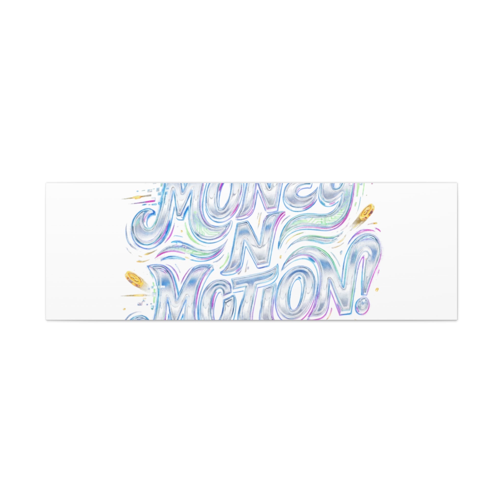 Money N Motion Canvas | psychedelic typography, melting letters poster