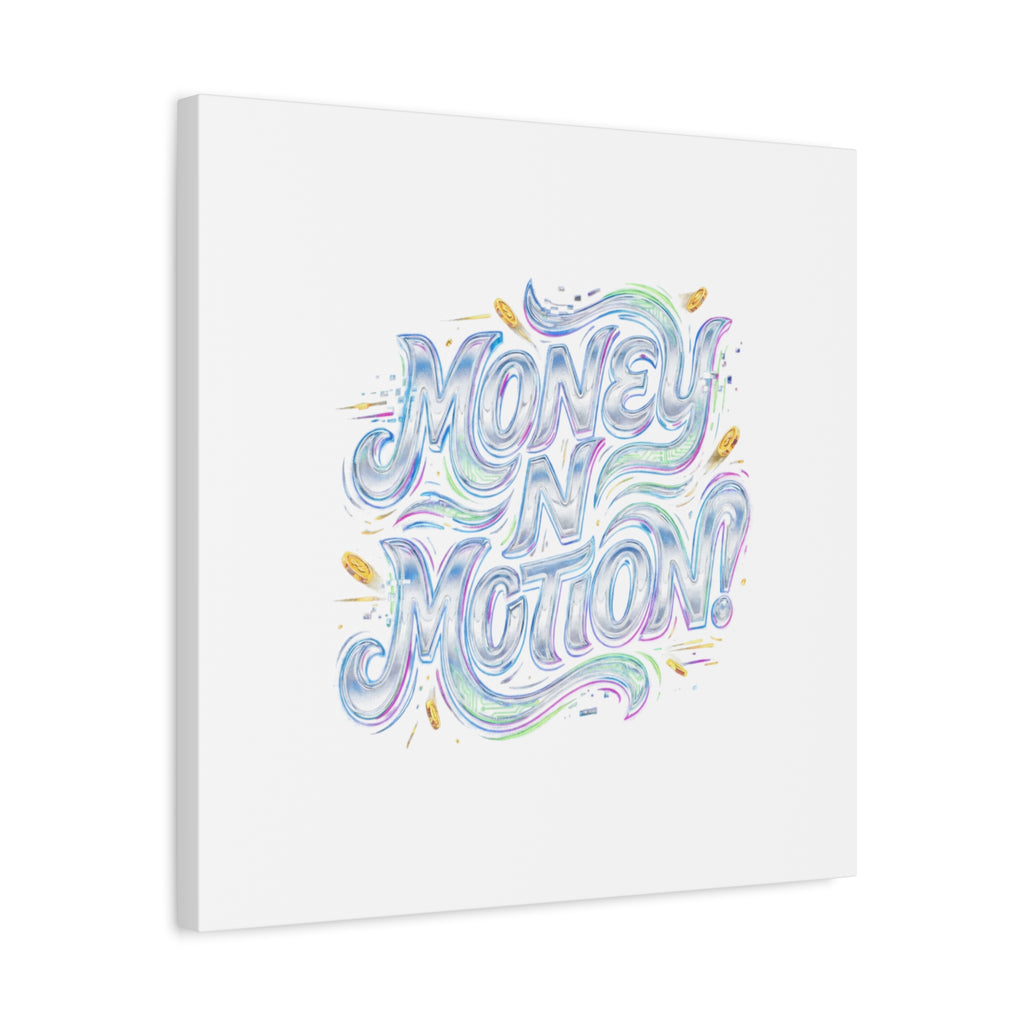 Money N Motion Canvas | psychedelic typography, melting letters poster