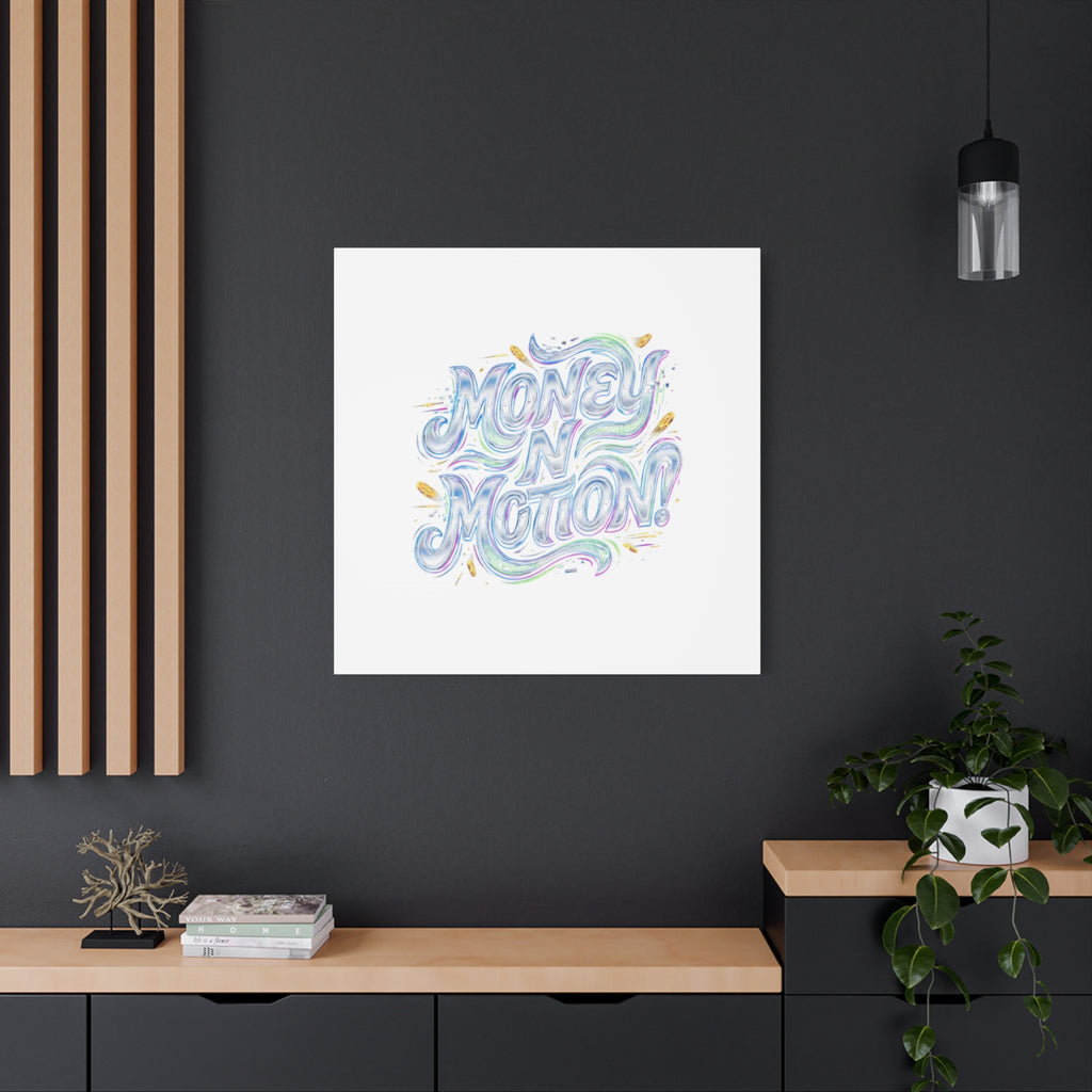 Money N Motion Canvas | psychedelic typography, melting letters poster