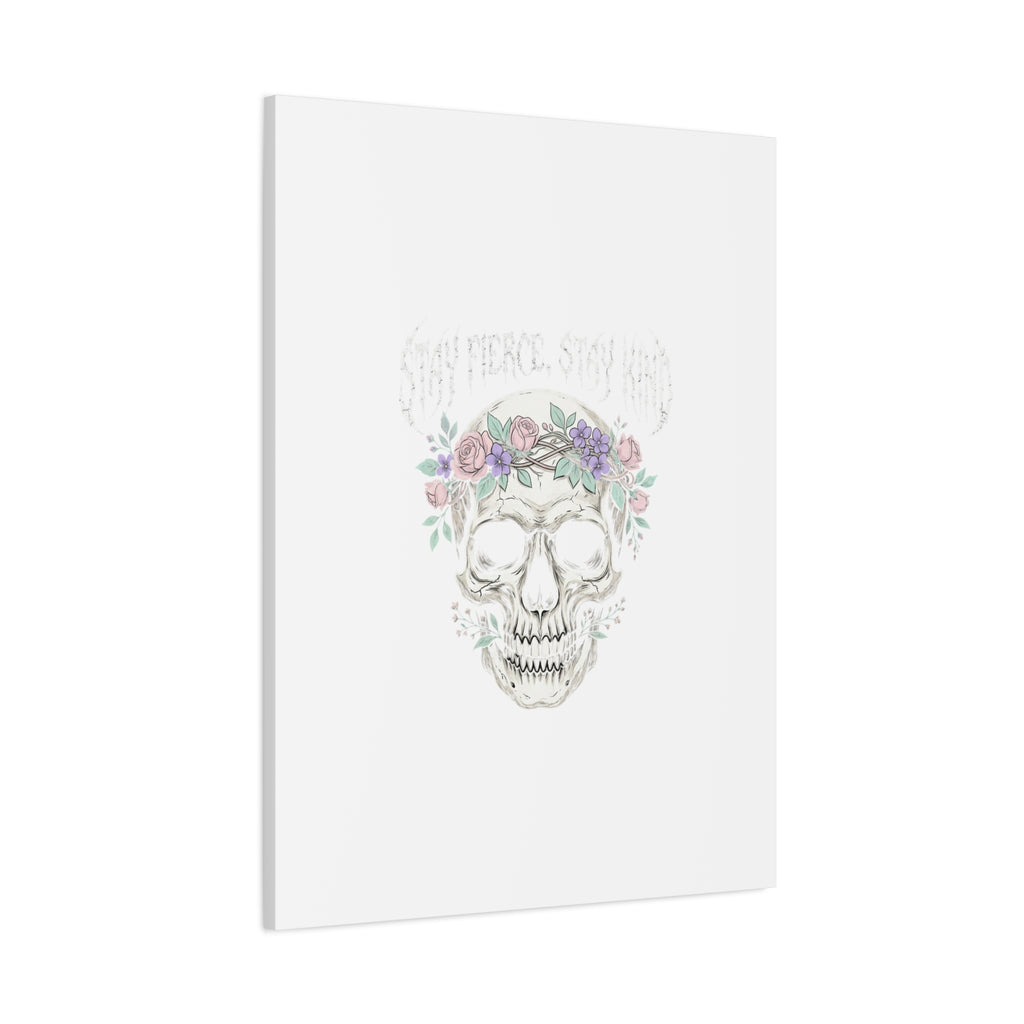Stay Fierce Stay Kind Skull Canvas | Heavy Metal Wellness, gothic wellness quote