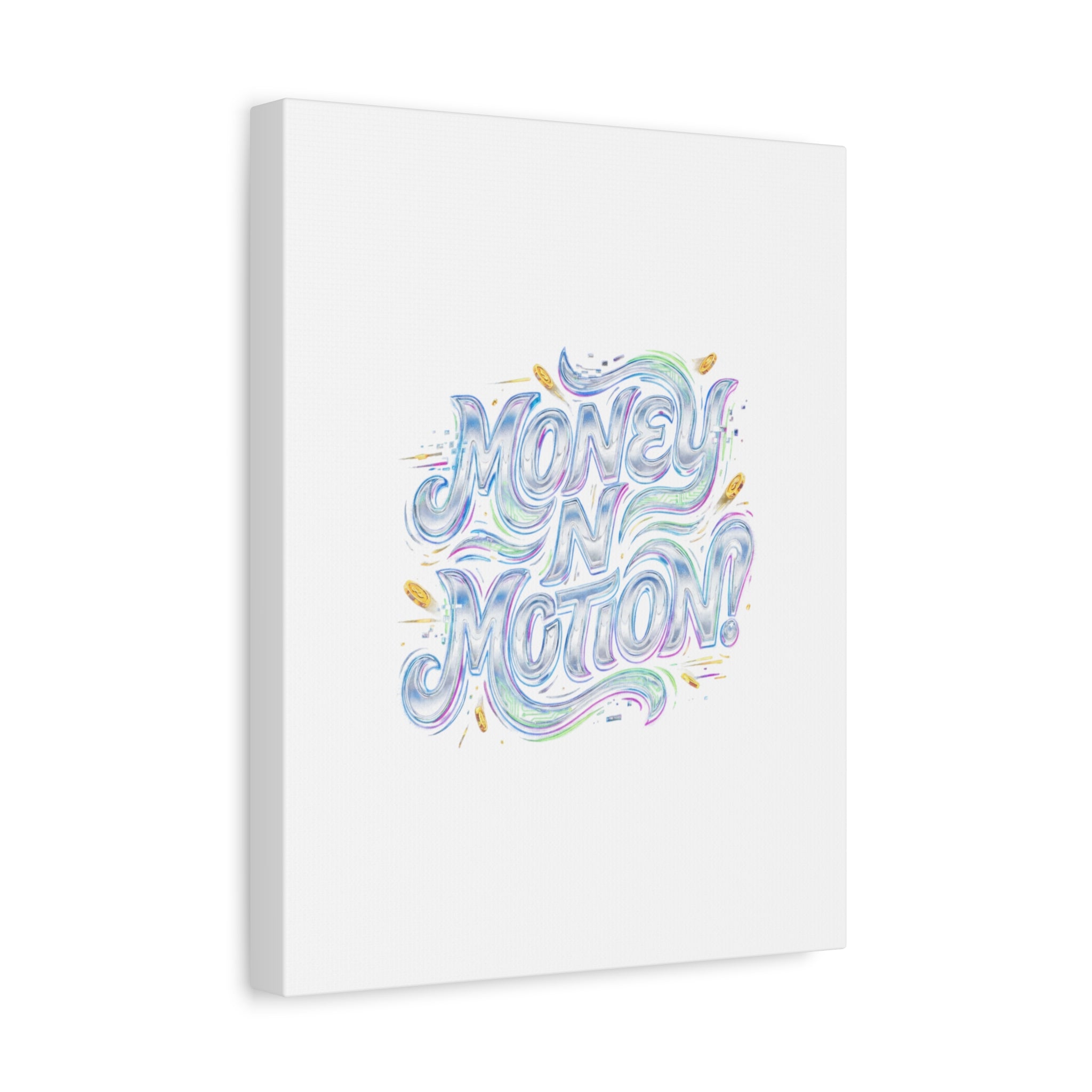 Money N Motion Canvas | psychedelic typography, melting letters poster