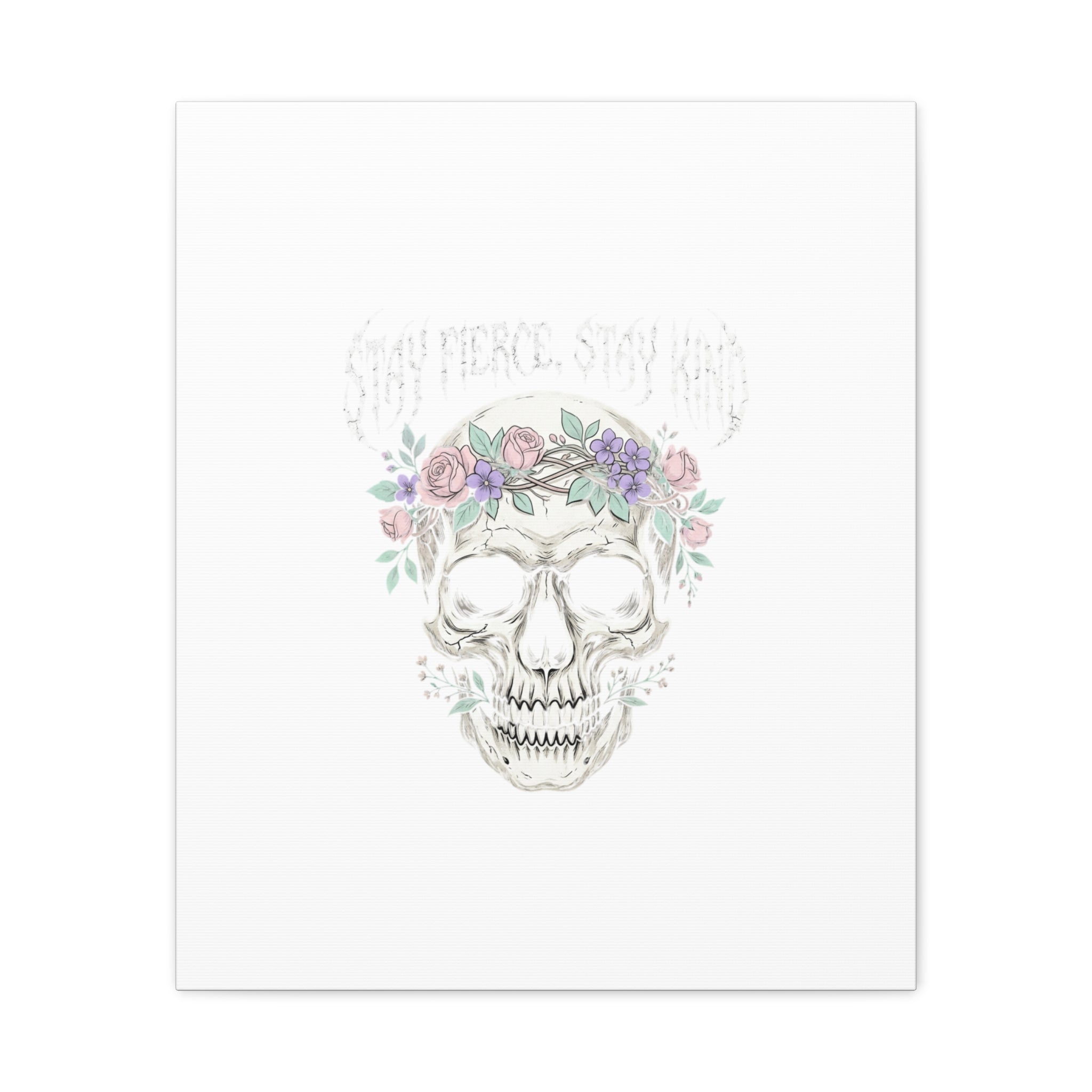 Stay Fierce Stay Kind Skull Canvas | Heavy Metal Wellness, gothic wellness quote