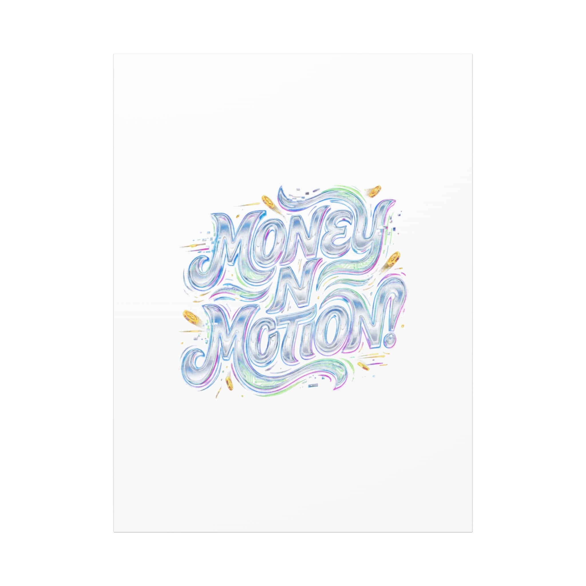 Money N Motion Canvas | psychedelic typography, melting letters poster