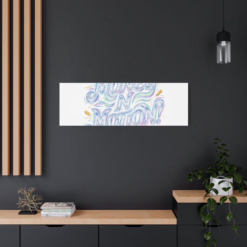 Money N Motion Canvas | psychedelic typography, melting letters poster
