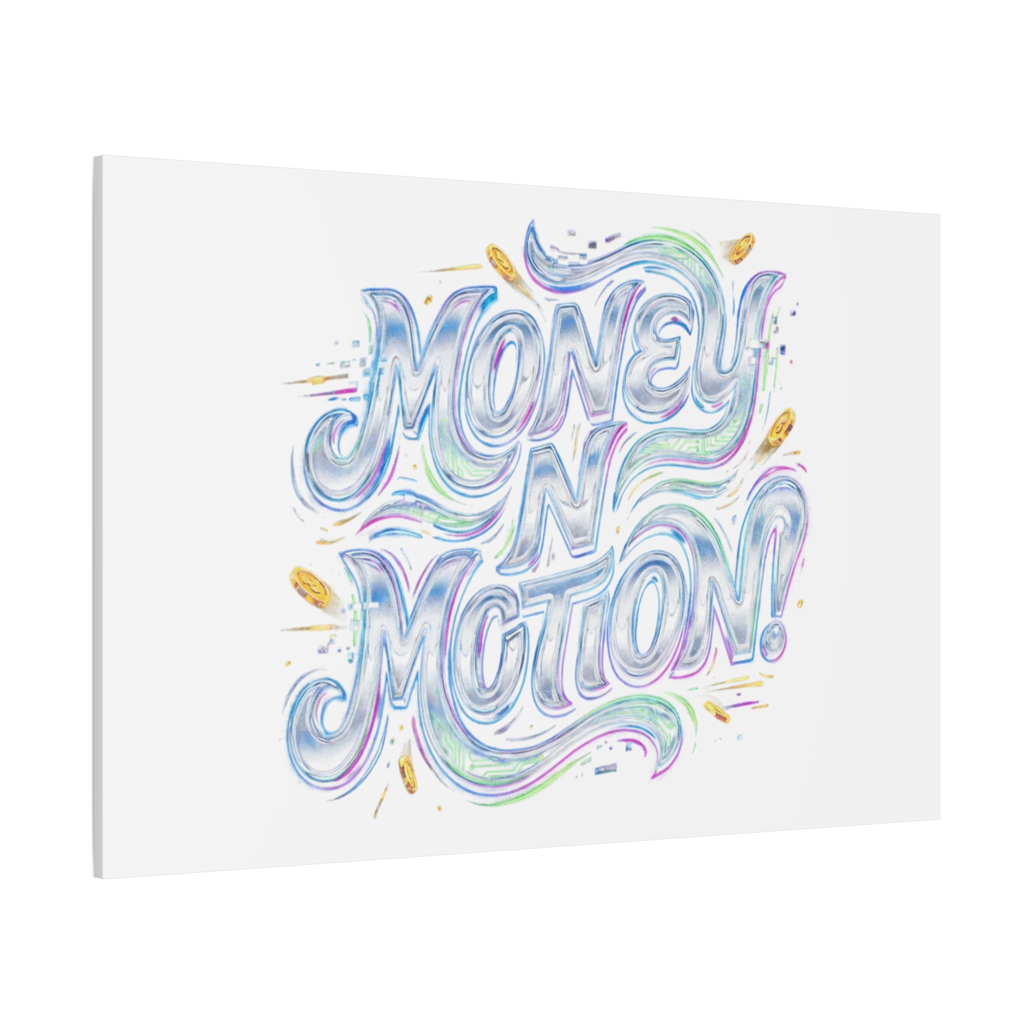 Money N Motion Canvas | psychedelic typography, melting letters poster