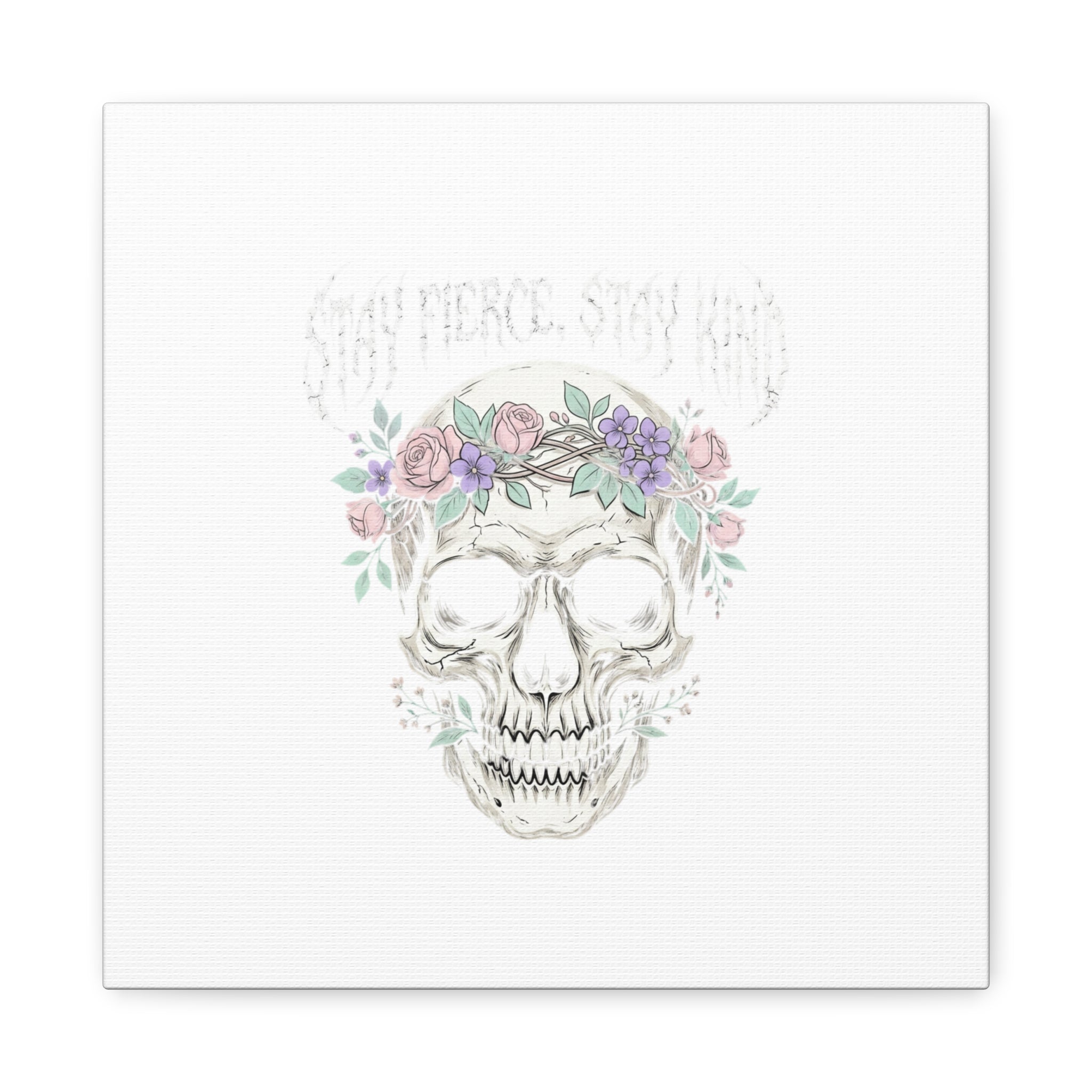 Stay Fierce Stay Kind Skull Canvas | Heavy Metal Wellness, gothic wellness quote