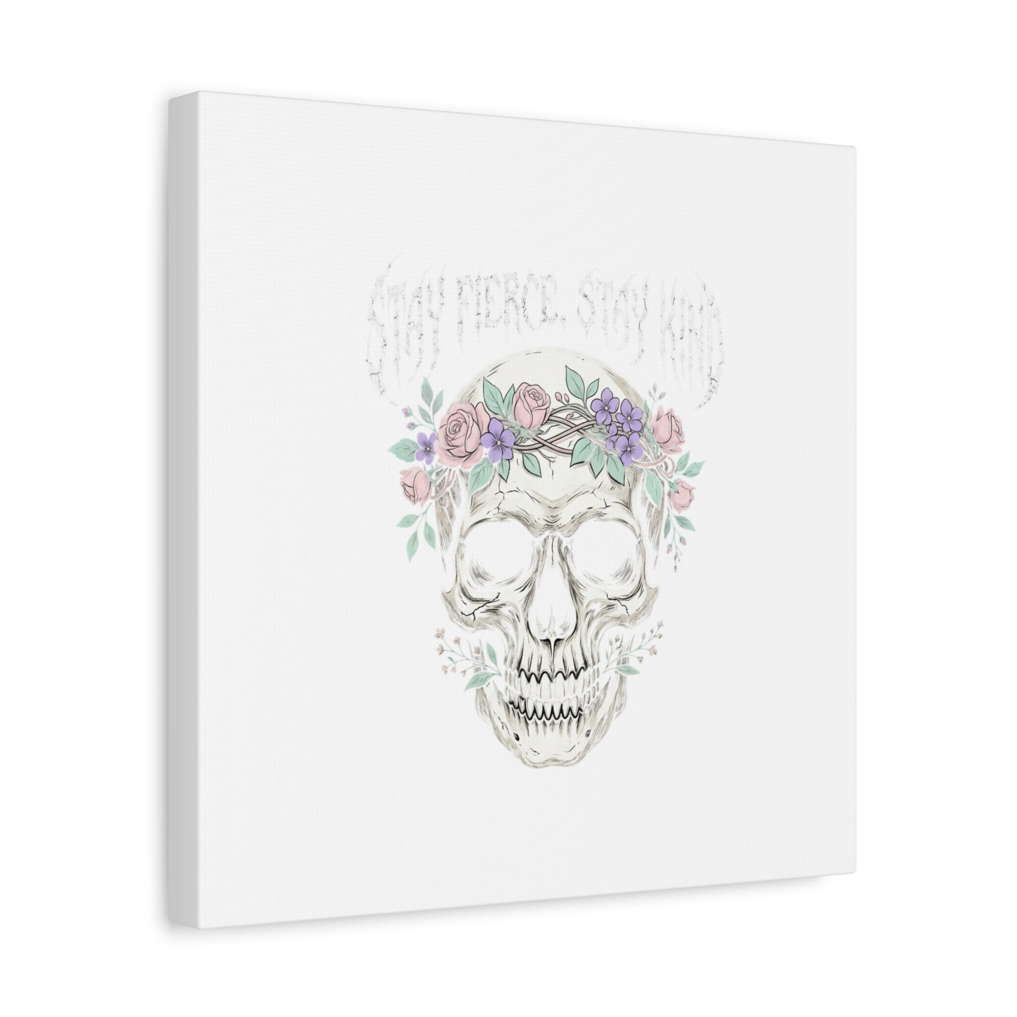 Stay Fierce Stay Kind Skull Canvas | Heavy Metal Wellness, gothic wellness quote