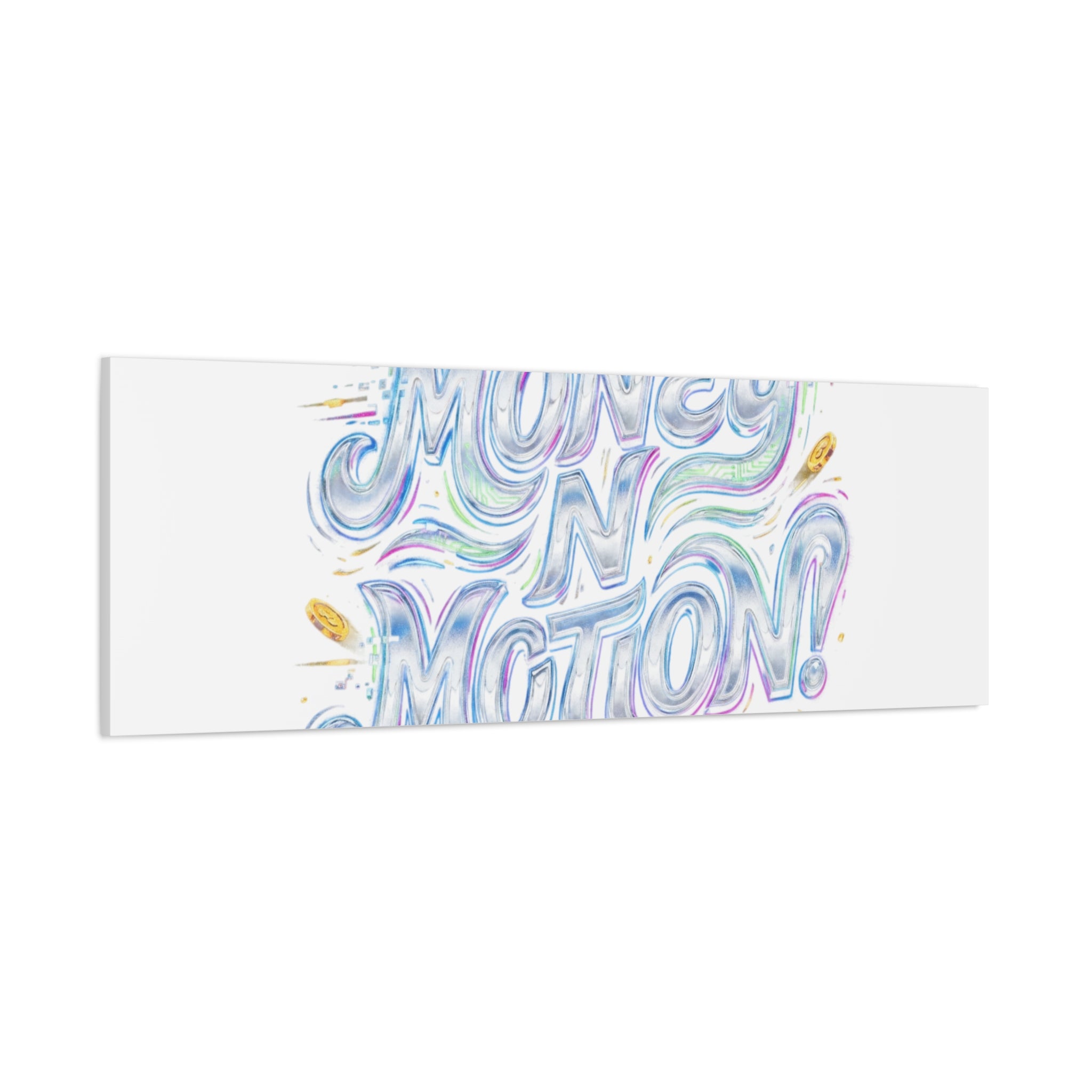 Money N Motion Canvas | psychedelic typography, melting letters poster