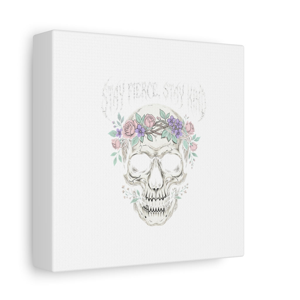 Stay Fierce Stay Kind Skull Canvas | Heavy Metal Wellness, gothic wellness quote
