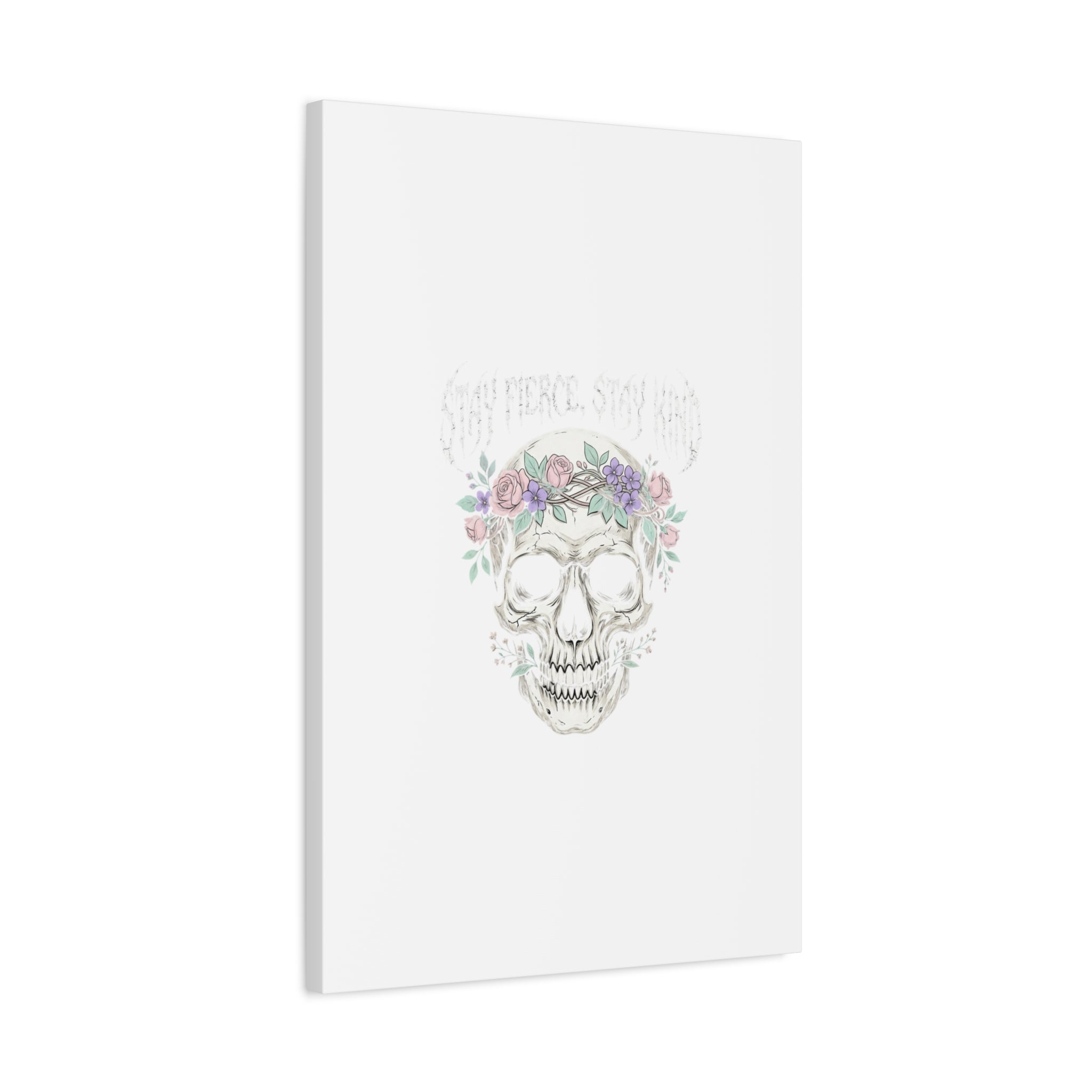 Stay Fierce Stay Kind Skull Canvas | Heavy Metal Wellness, gothic wellness quote