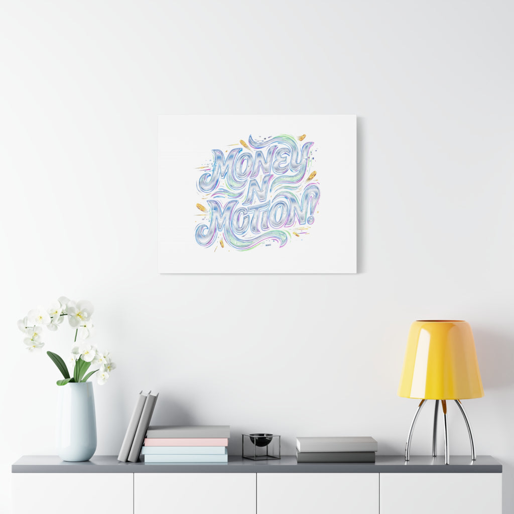 Money N Motion Canvas | psychedelic typography, melting letters poster