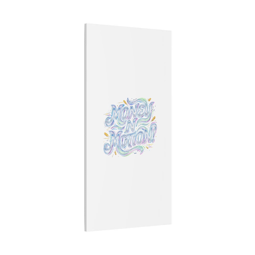 Money N Motion Canvas | psychedelic typography, melting letters poster