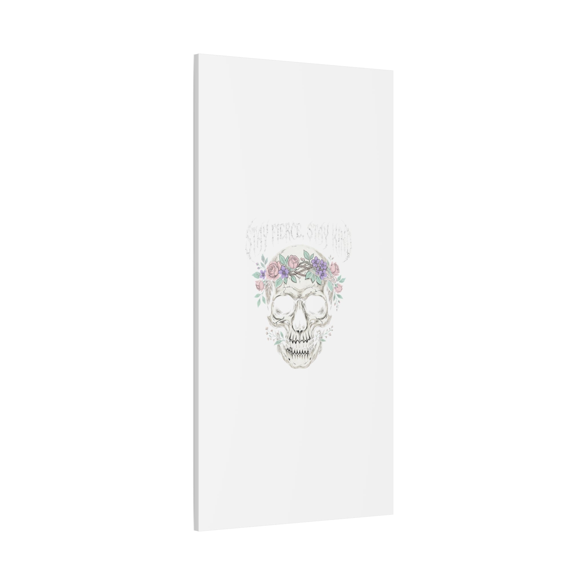 Stay Fierce Stay Kind Skull Canvas | Heavy Metal Wellness, gothic wellness quote