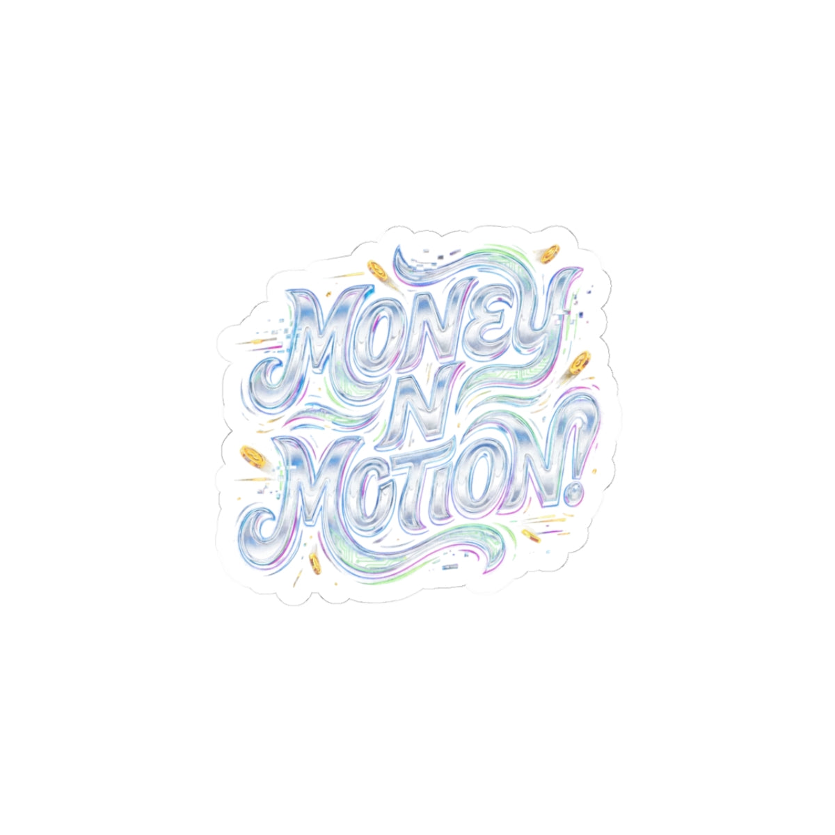 Money in Motion Sticker | kinetic typography, melting letters, neon chrome