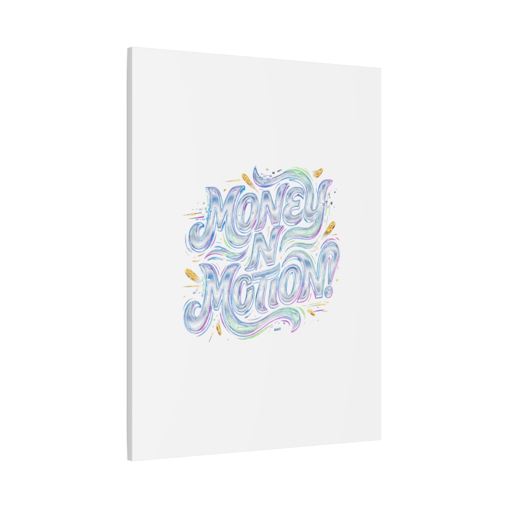Money N Motion Canvas | psychedelic typography, melting letters poster