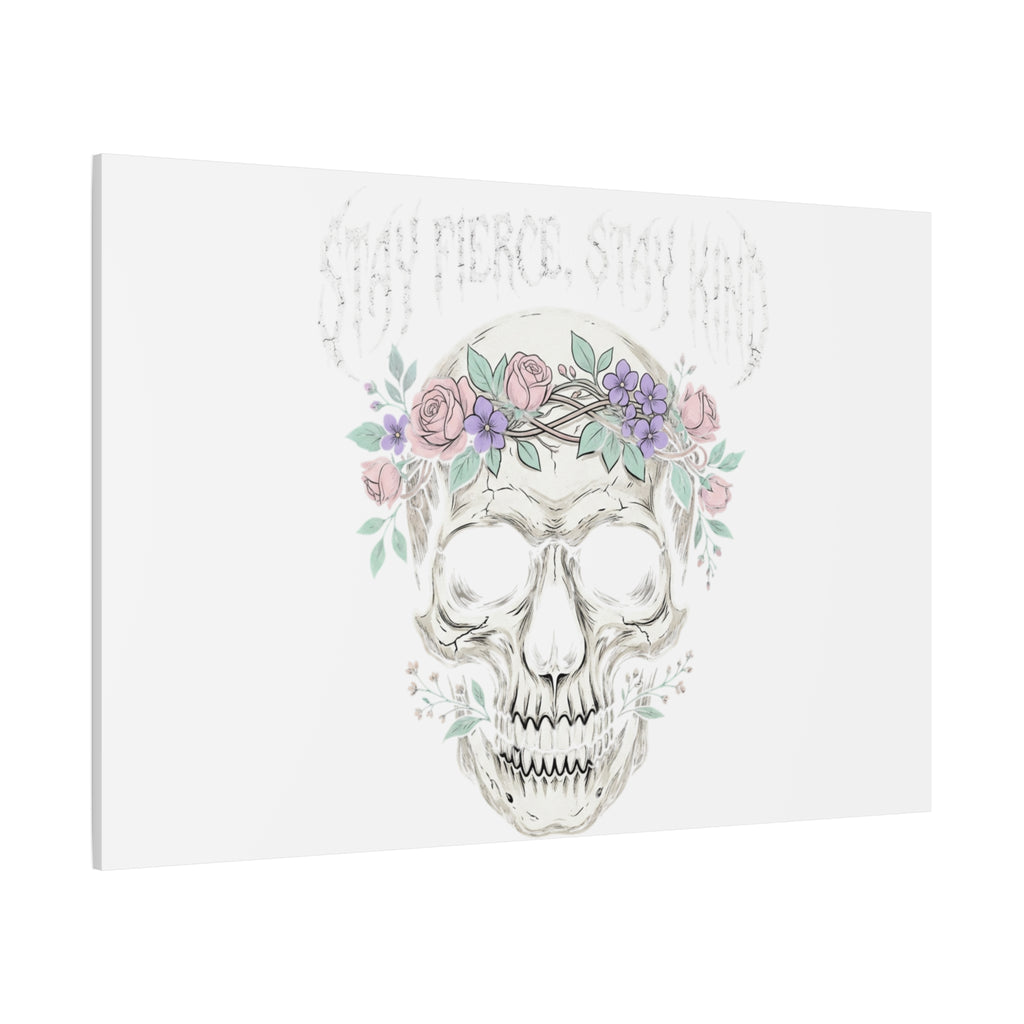Stay Fierce Stay Kind Skull Canvas | Heavy Metal Wellness, gothic wellness quote