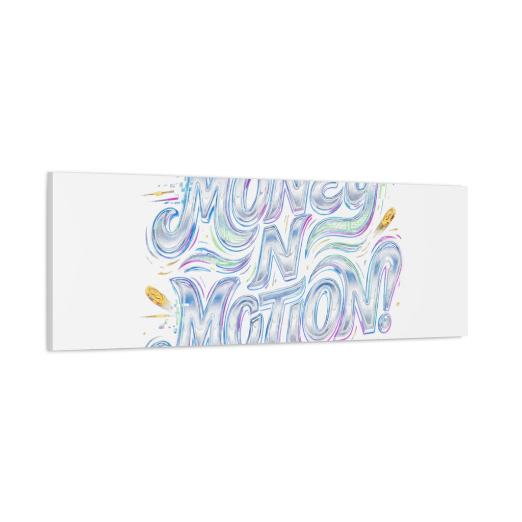 Money N Motion Canvas | psychedelic typography, melting letters poster