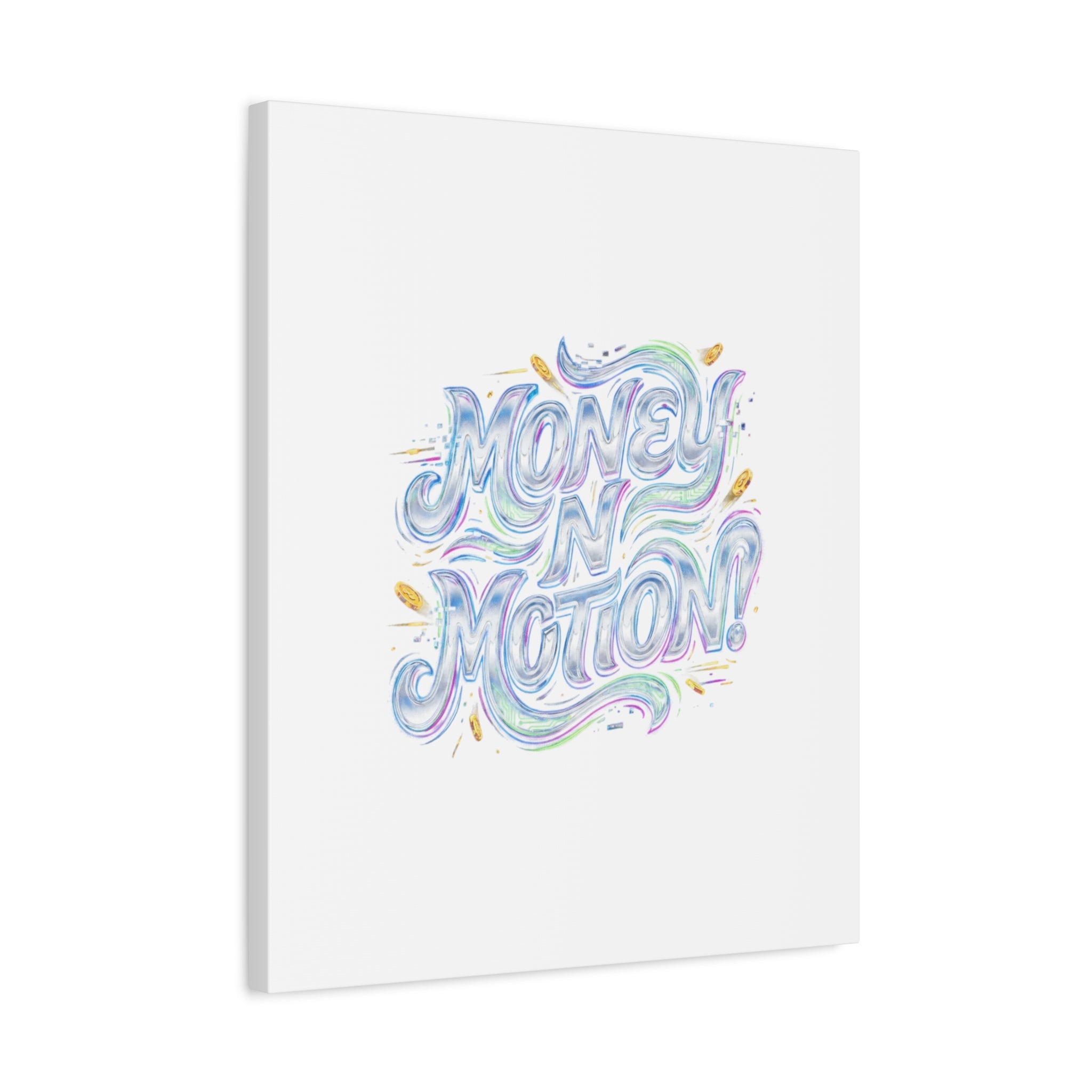 Money N Motion Canvas | psychedelic typography, melting letters poster