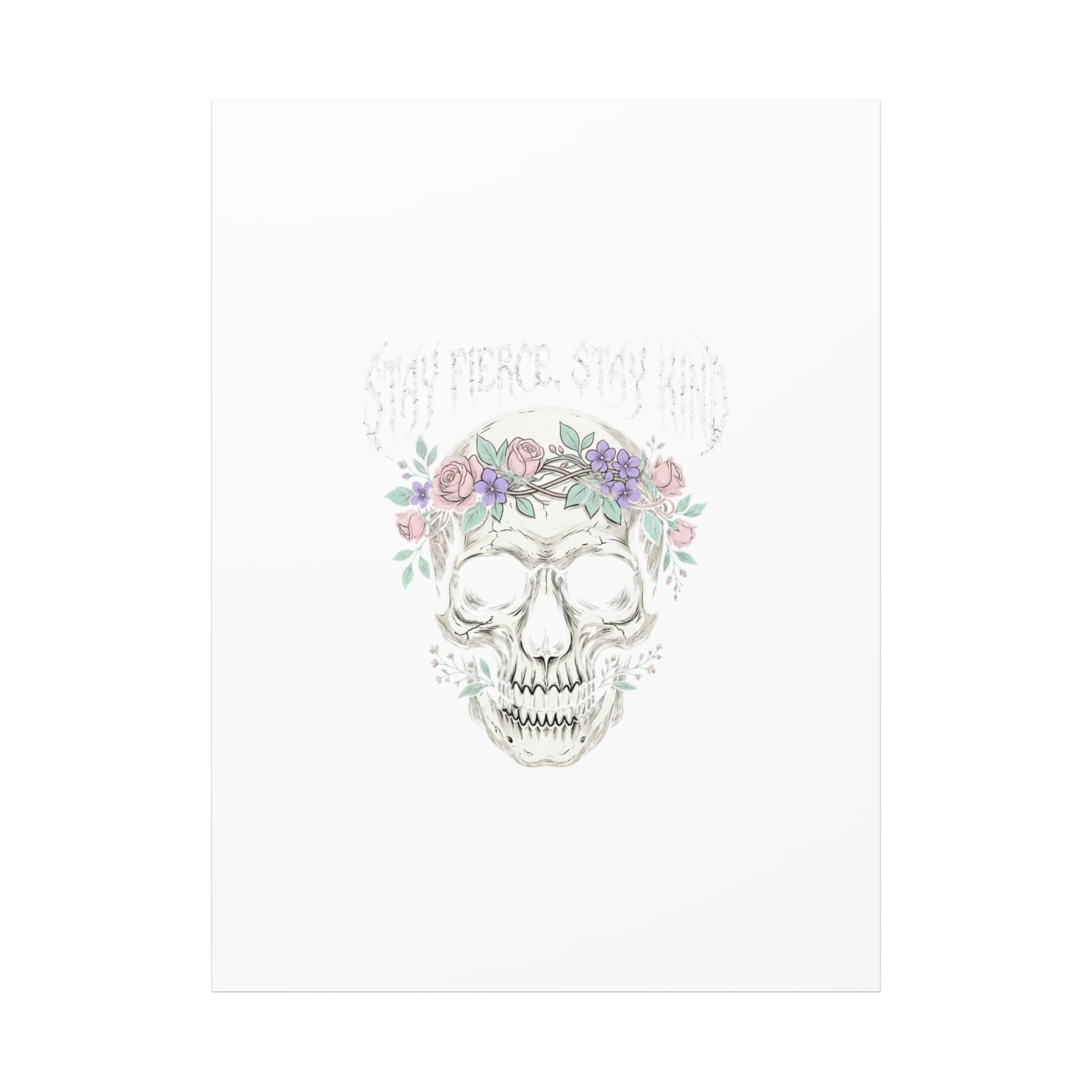 Stay Fierce Stay Kind Skull Canvas | Heavy Metal Wellness, gothic wellness quote