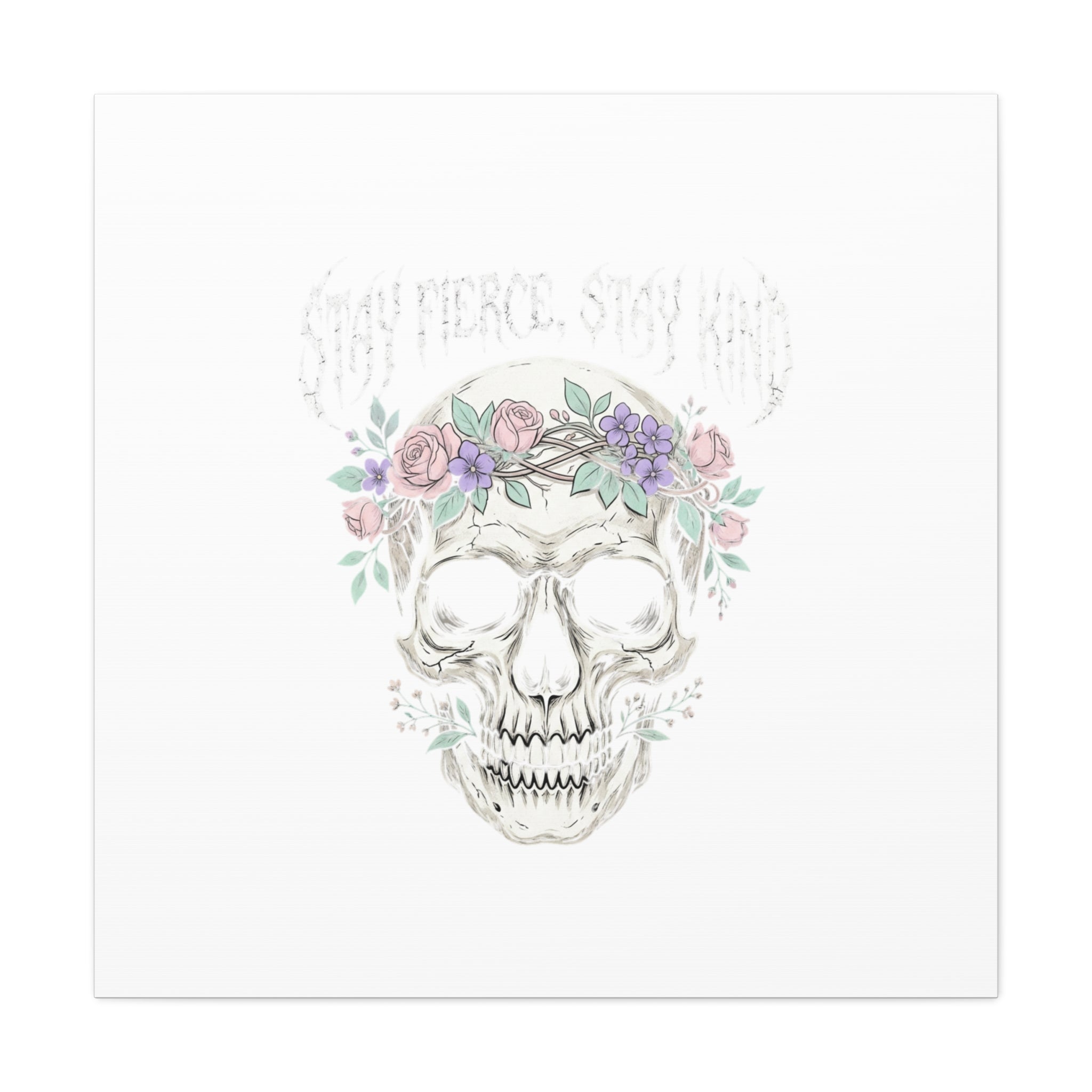 Stay Fierce Stay Kind Skull Canvas | Heavy Metal Wellness, gothic wellness quote