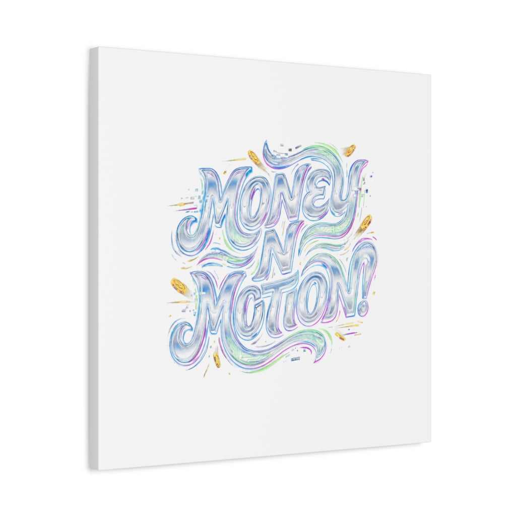 Money N Motion Canvas | psychedelic typography, melting letters poster