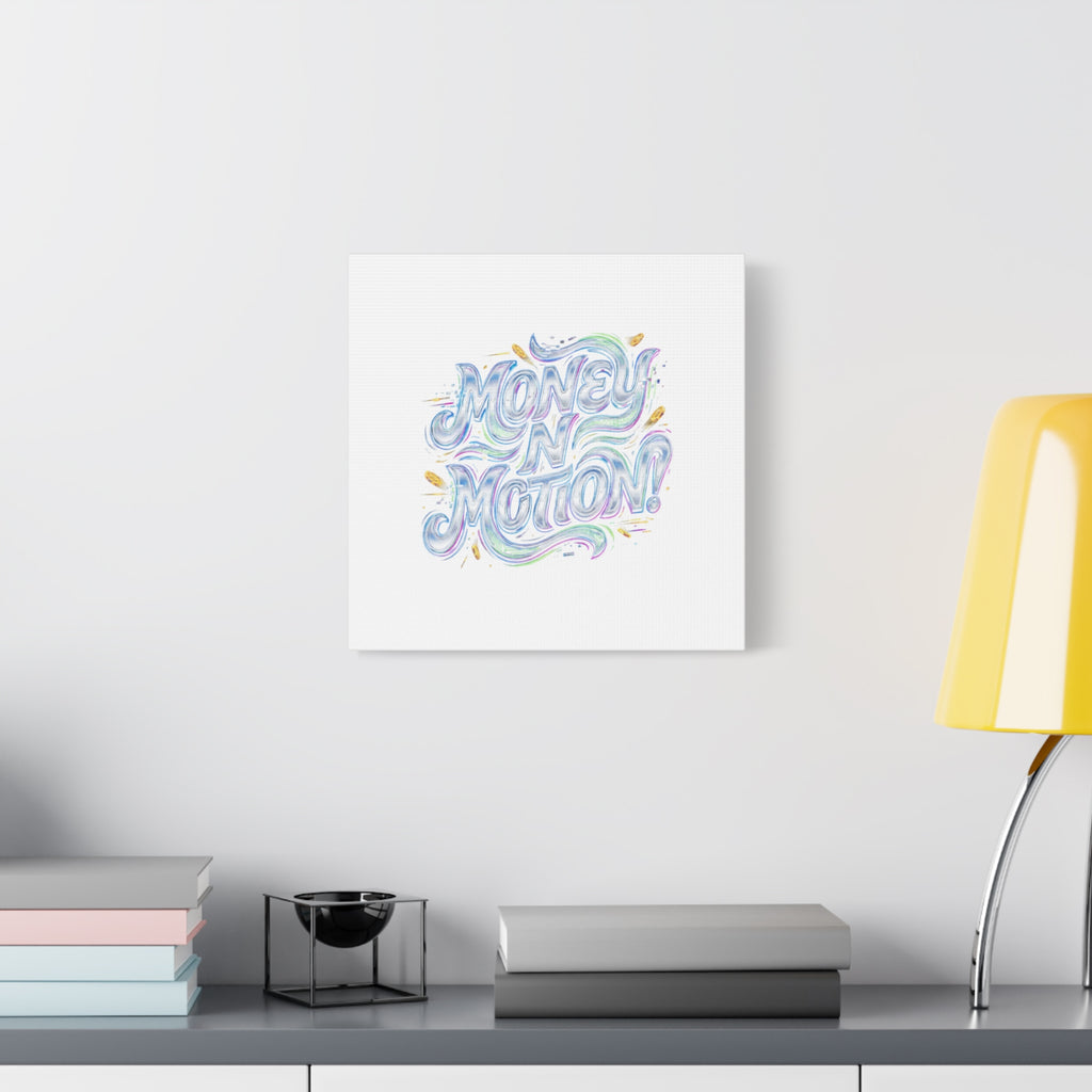 Money N Motion Canvas | psychedelic typography, melting letters poster