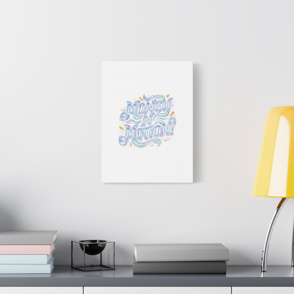 Money N Motion Canvas | psychedelic typography, melting letters poster