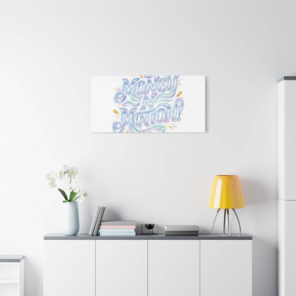 Money N Motion Canvas | psychedelic typography, melting letters poster