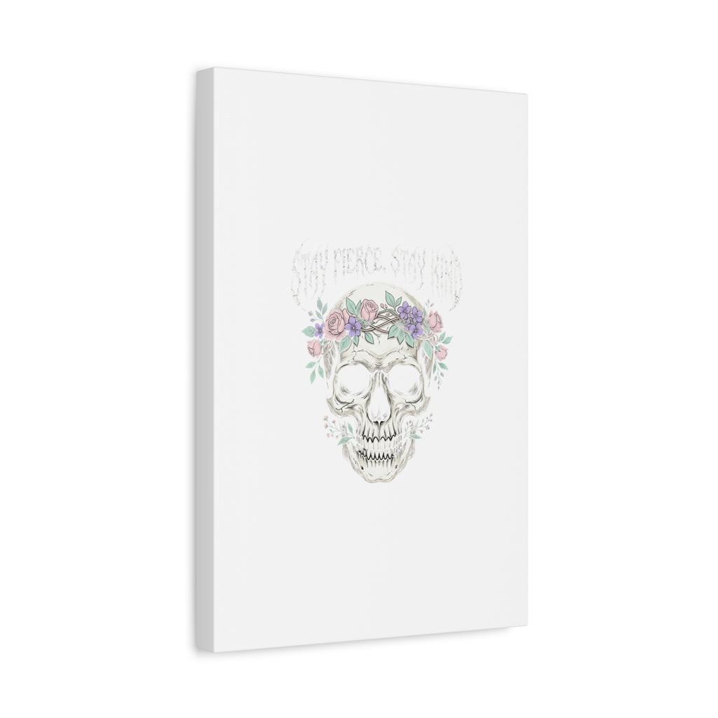 Stay Fierce Stay Kind Skull Canvas | Heavy Metal Wellness, gothic wellness quote