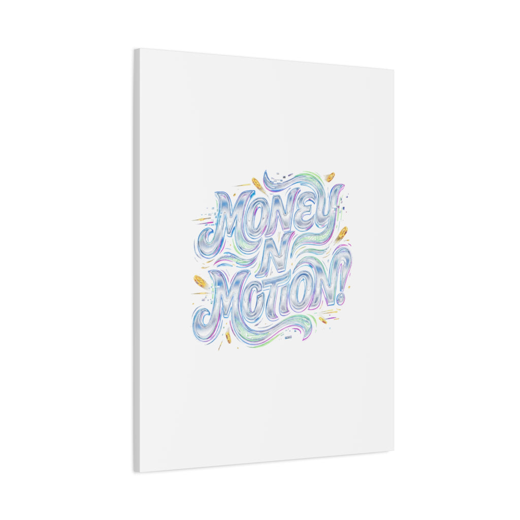 Money N Motion Canvas | psychedelic typography, melting letters poster
