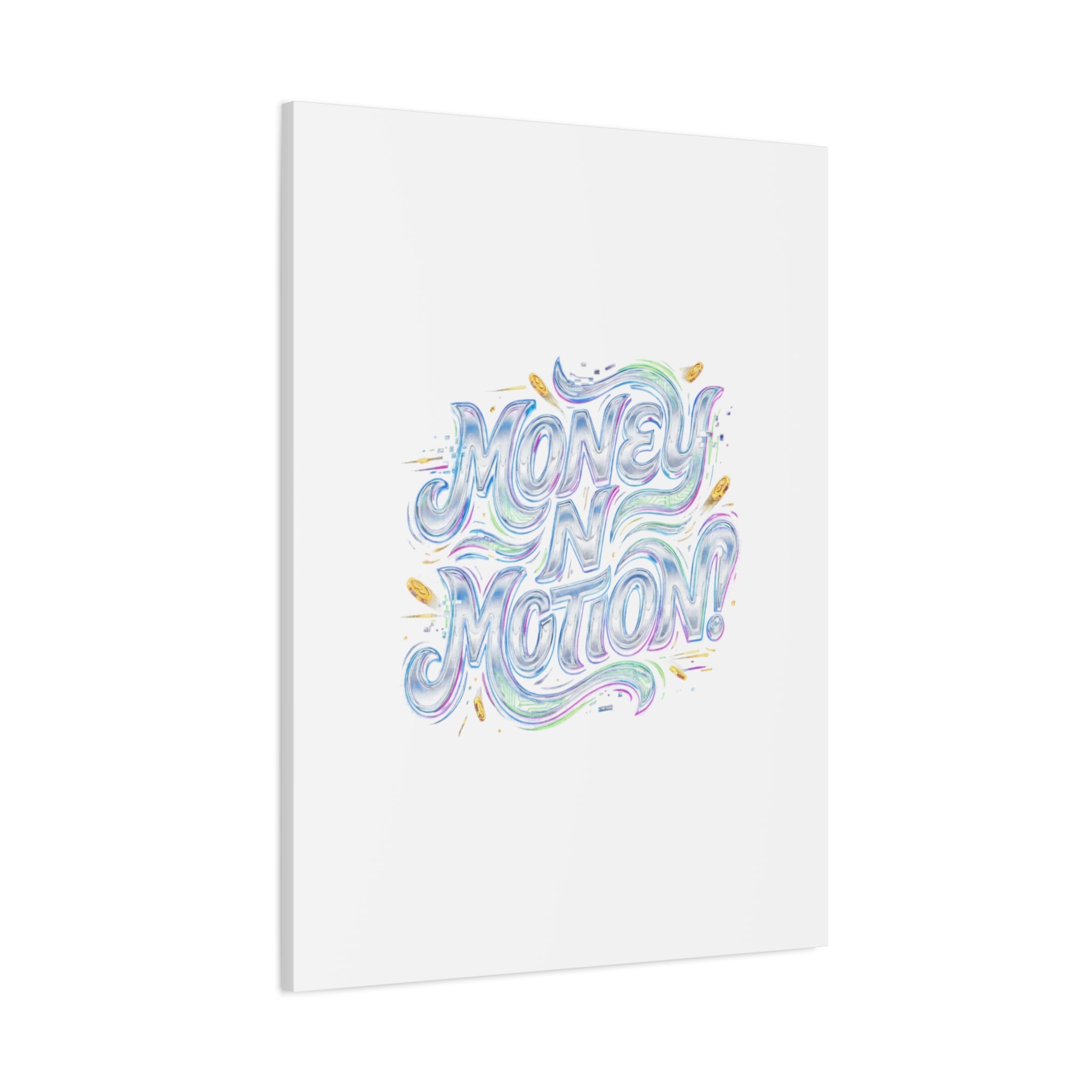 Money N Motion Canvas | psychedelic typography, melting letters poster