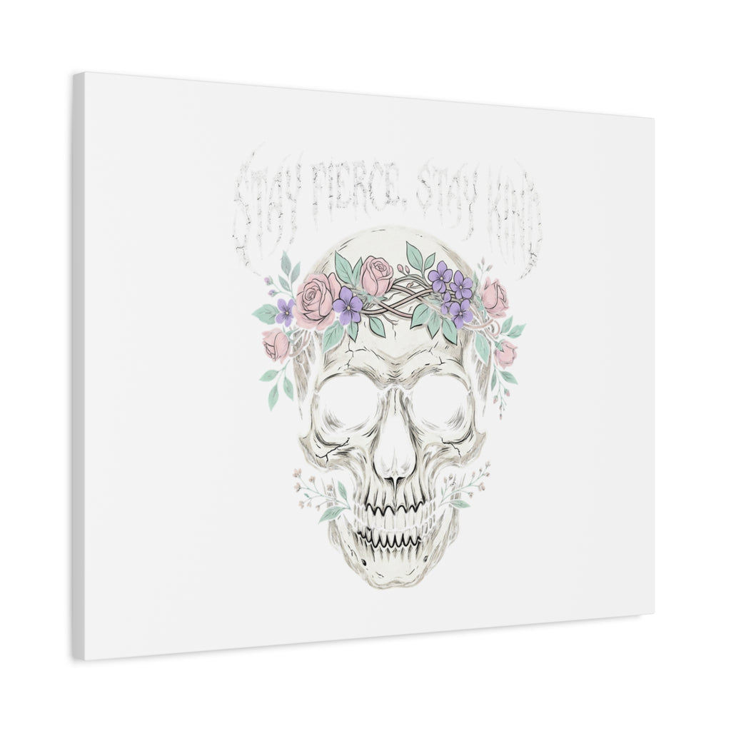 Stay Fierce Stay Kind Skull Canvas | Heavy Metal Wellness, gothic wellness quote